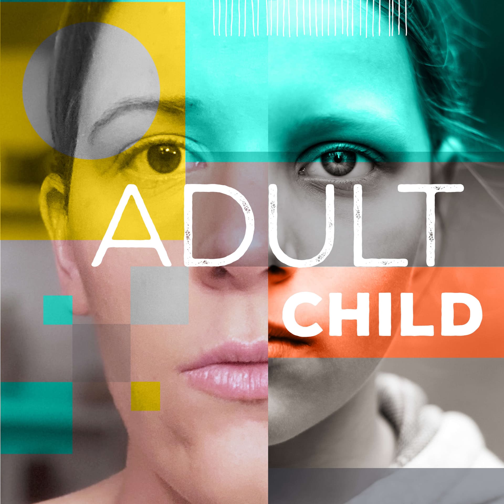 Adult Child - Podcasts
