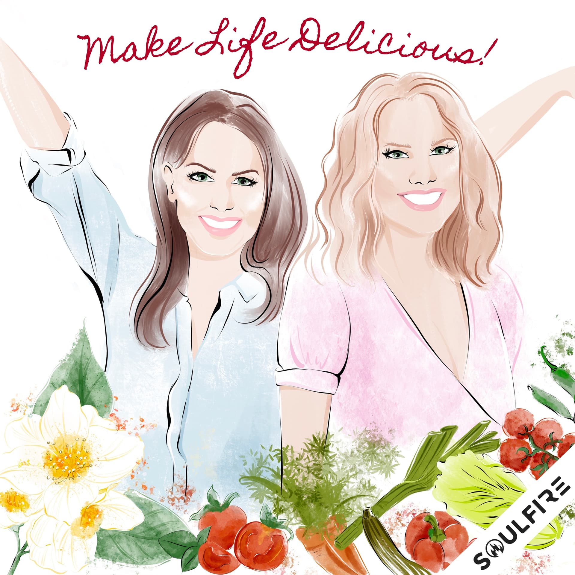 Make Life Delicious - Podcasts