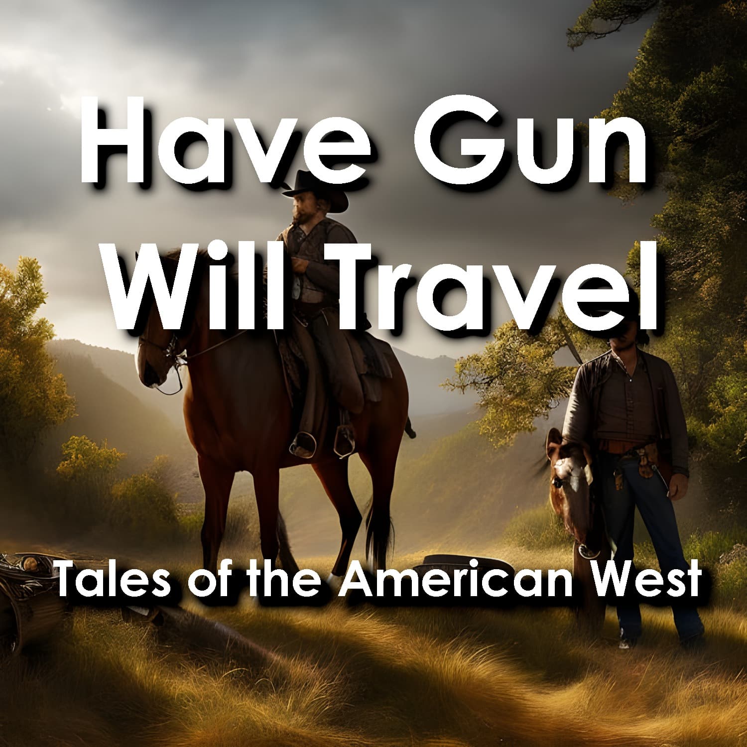Have Gun Will Travel: Stories of the Old West - Podcasts