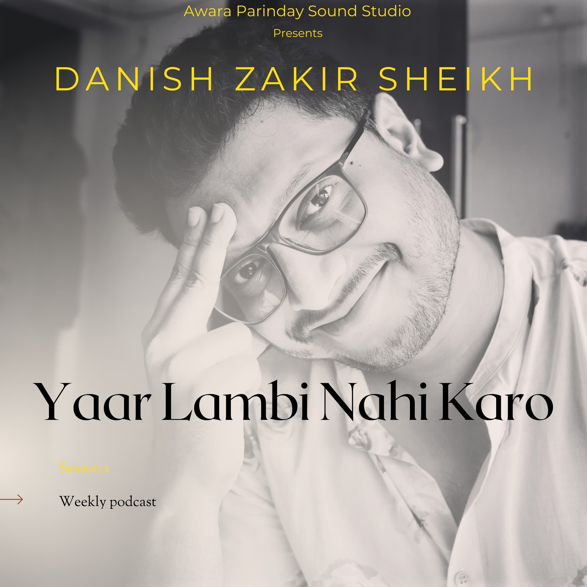 Yaar Lambi Nahi Karo - Podcasts
