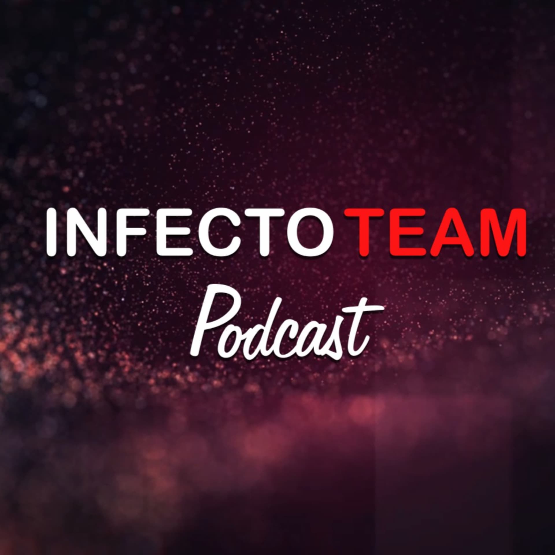 InfectoTeam - Podcasts