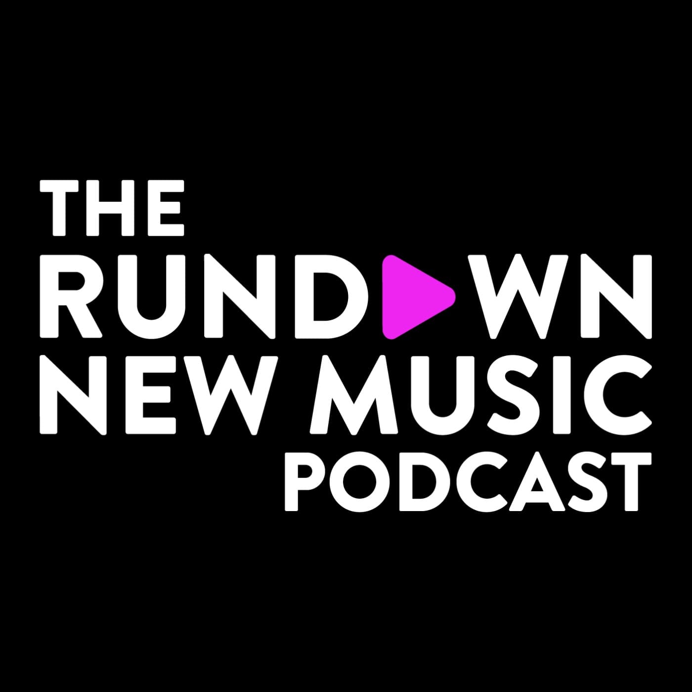 The Rundown New Music Podcast - Podcasts