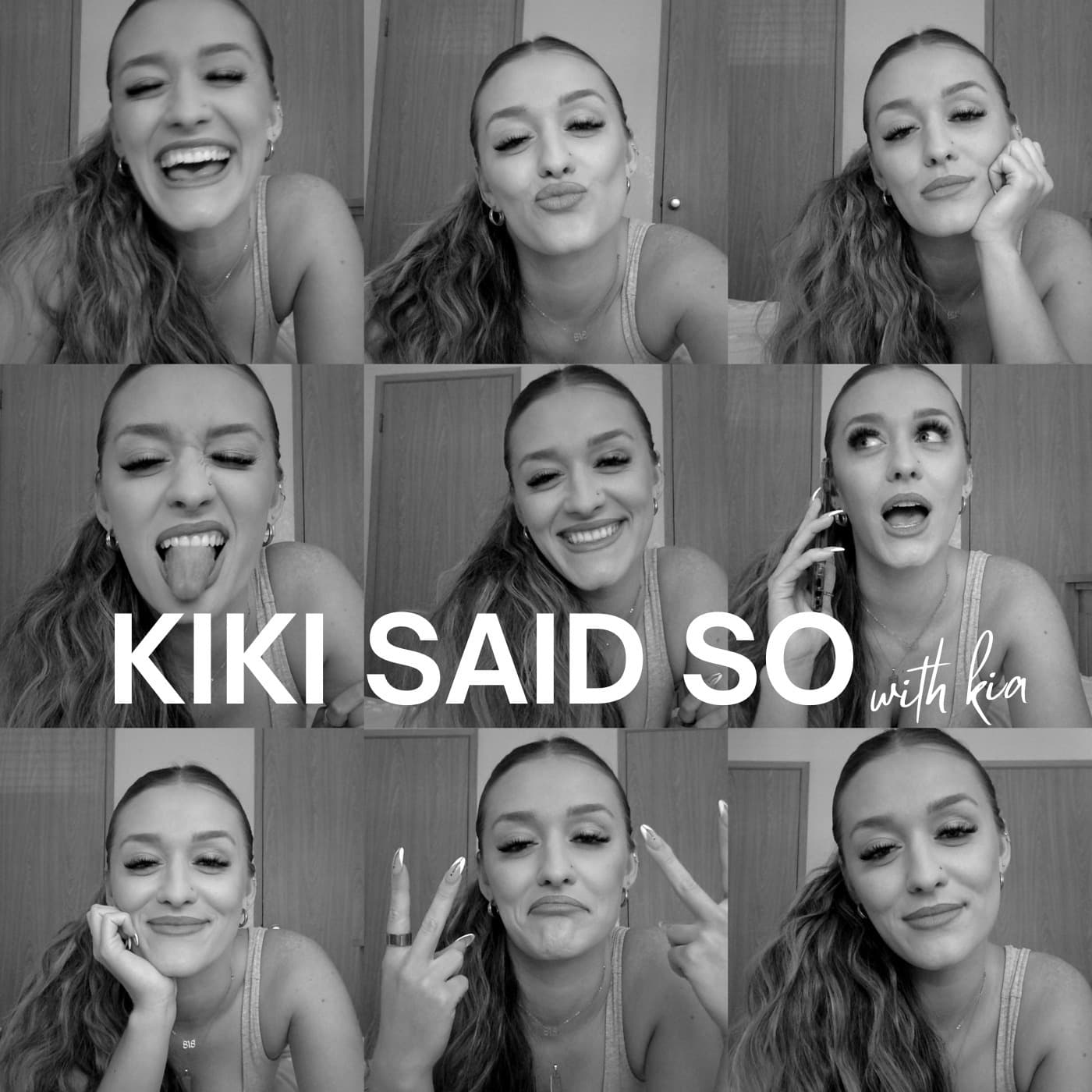 Kiki said so - Podcasts
