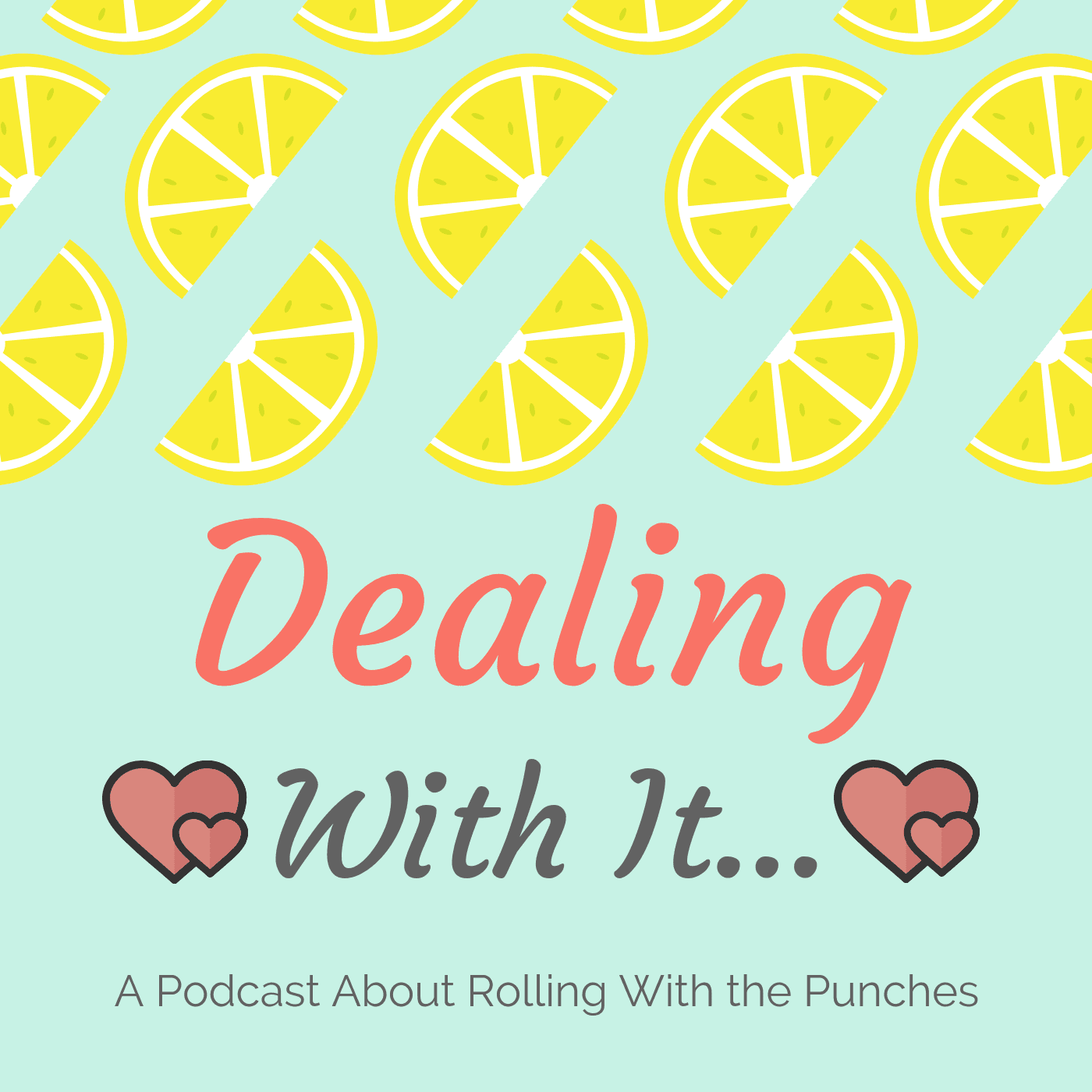 Dealing With It - Podcasts