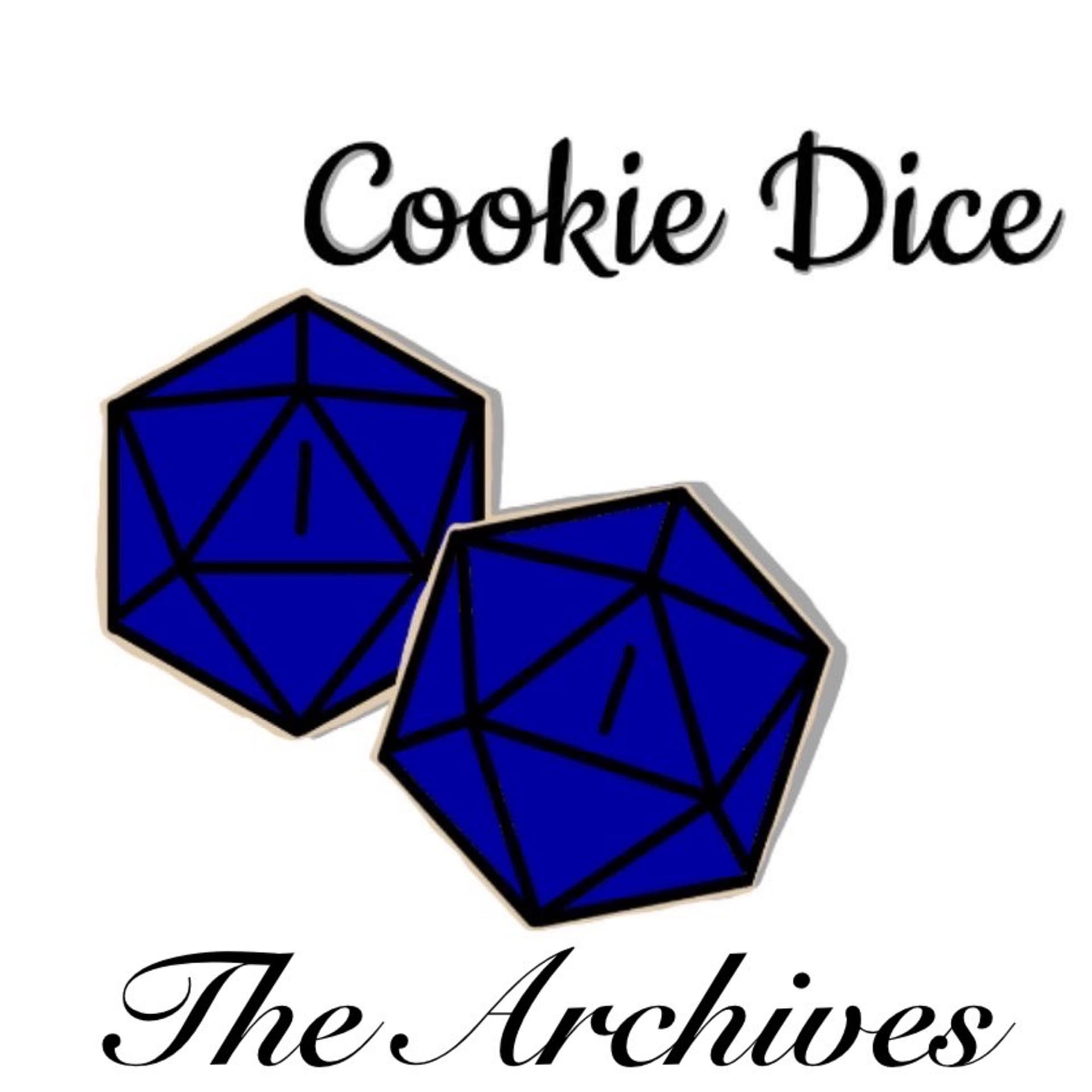 Cookie Dice: The Achives - Podcasts
