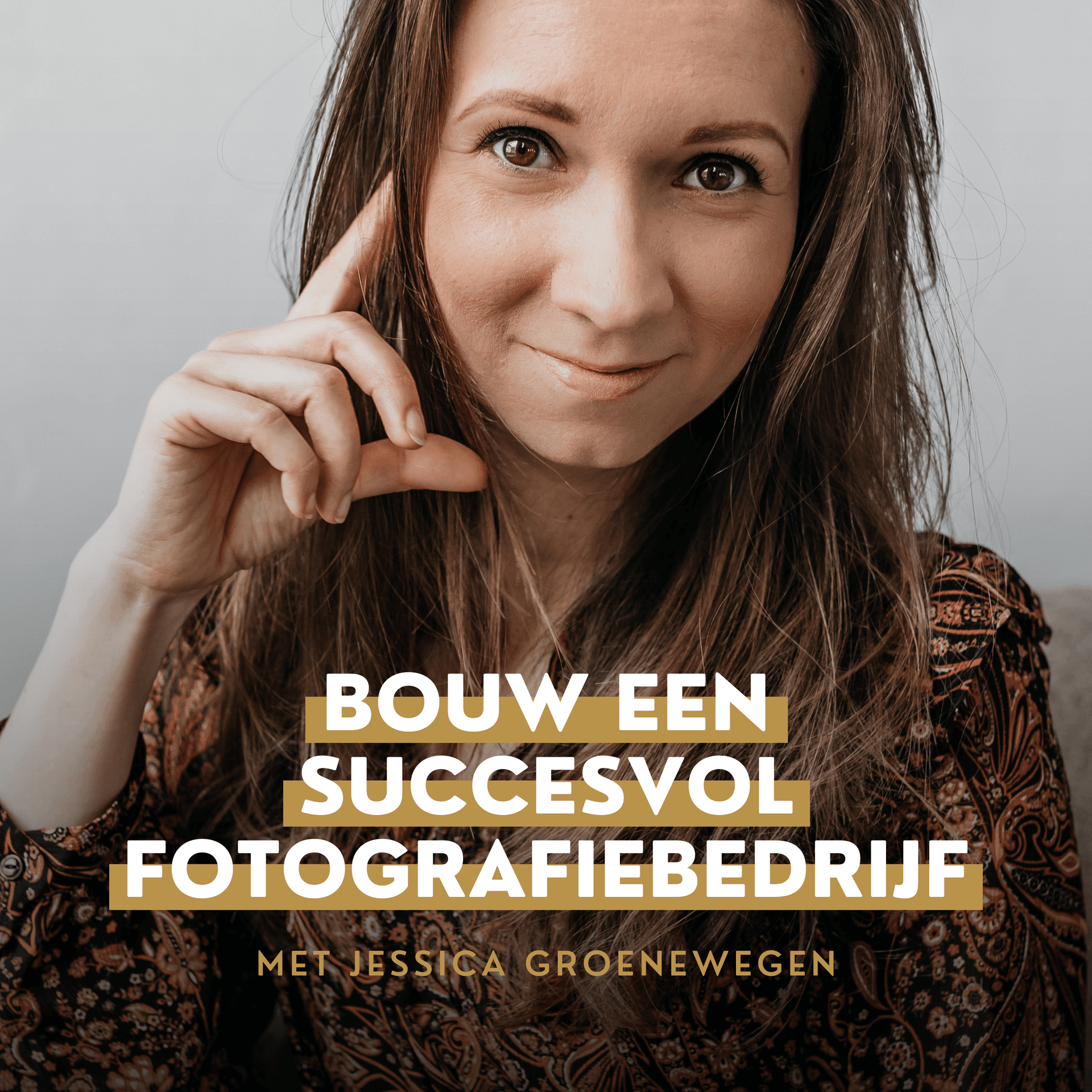 Bouw een succesvol fotografiebedrijf met Jessica Groenewegen - Podcasts