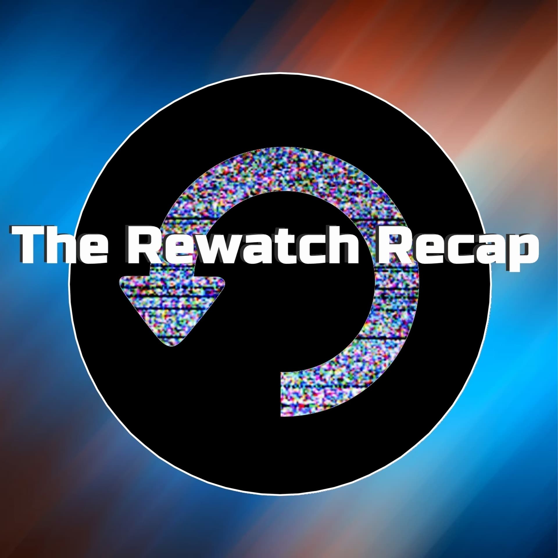 The Rewatch Recap - Podcasts