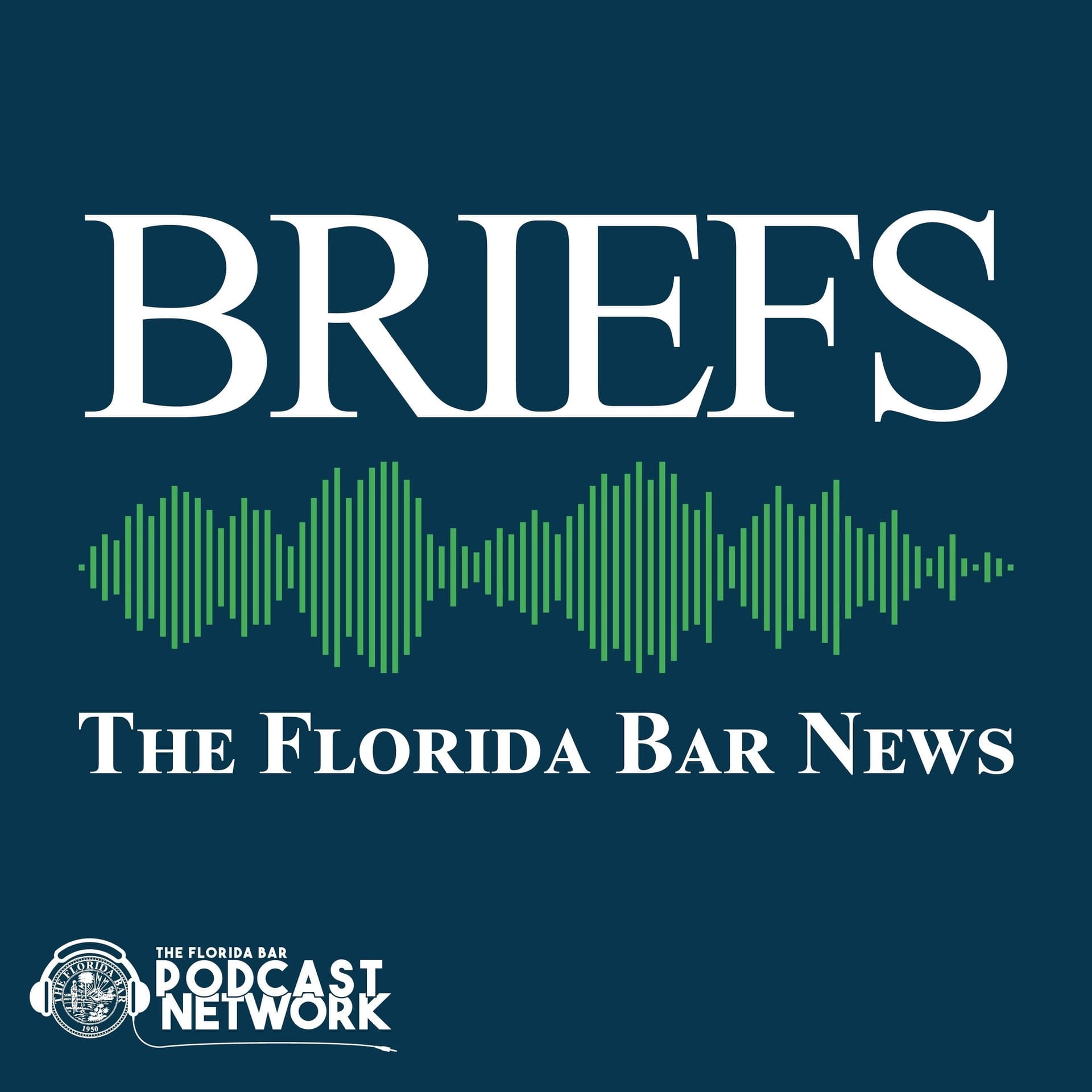 Briefs - The Florida Bar News - Podcasts