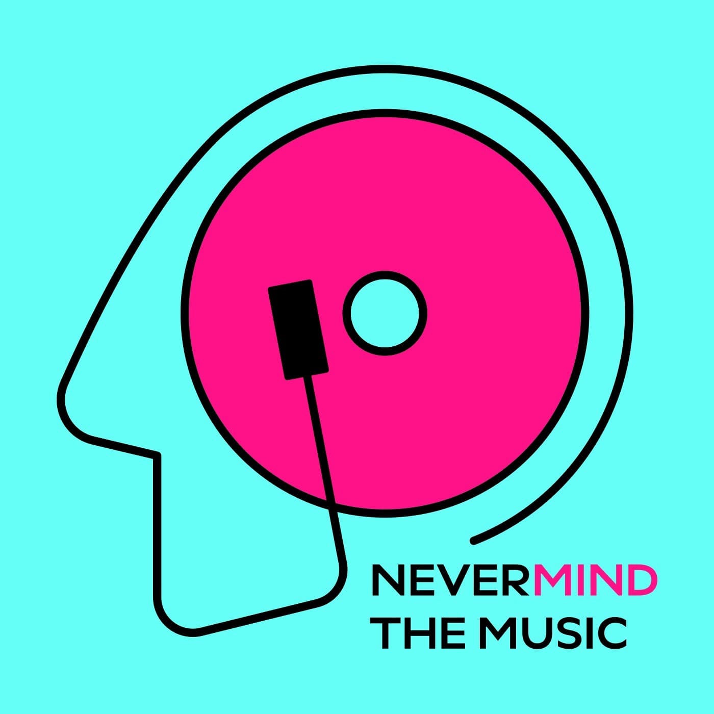 Nevermind the Music - Podcasts