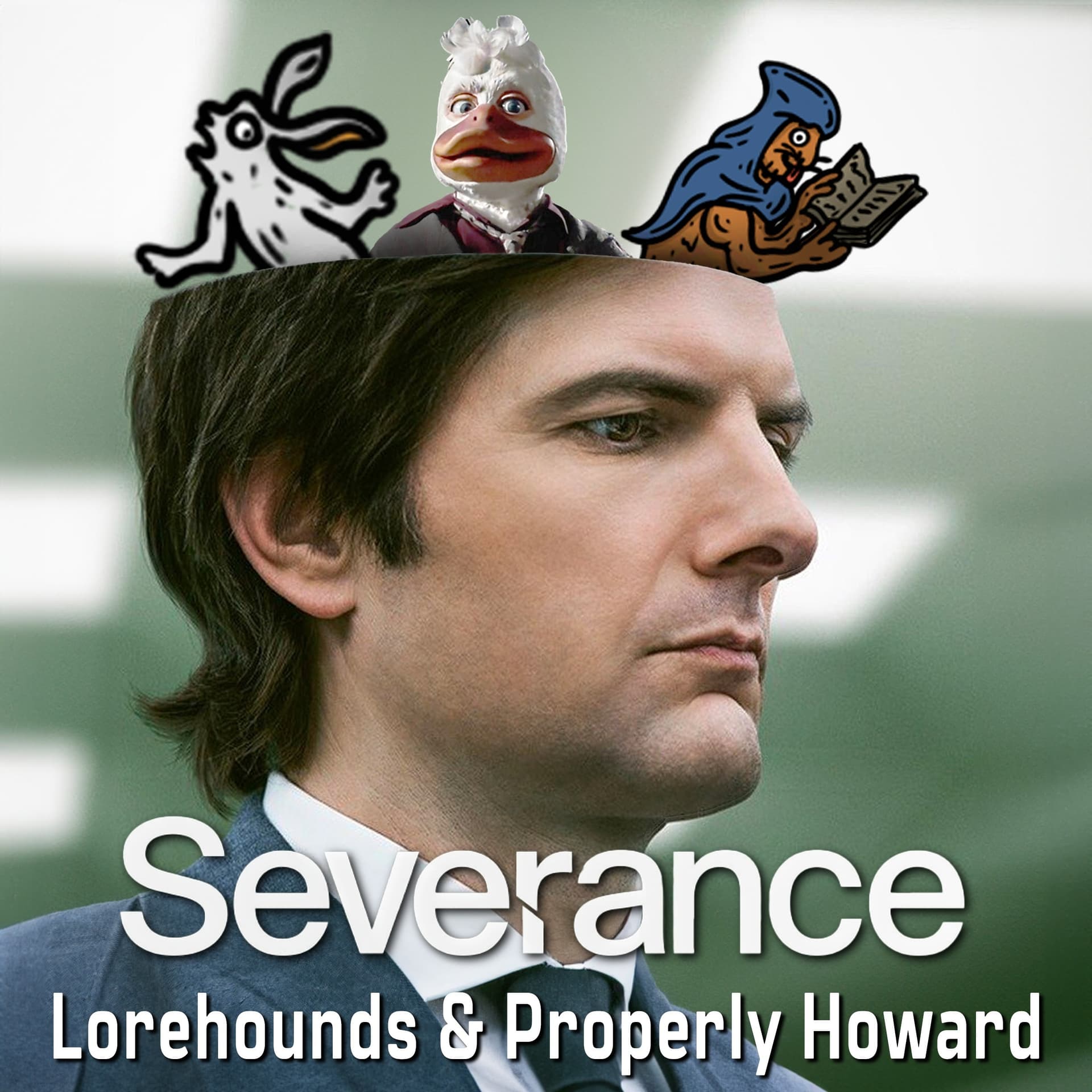 Severance - The Lorehounds & Properly Howard - Podcasts