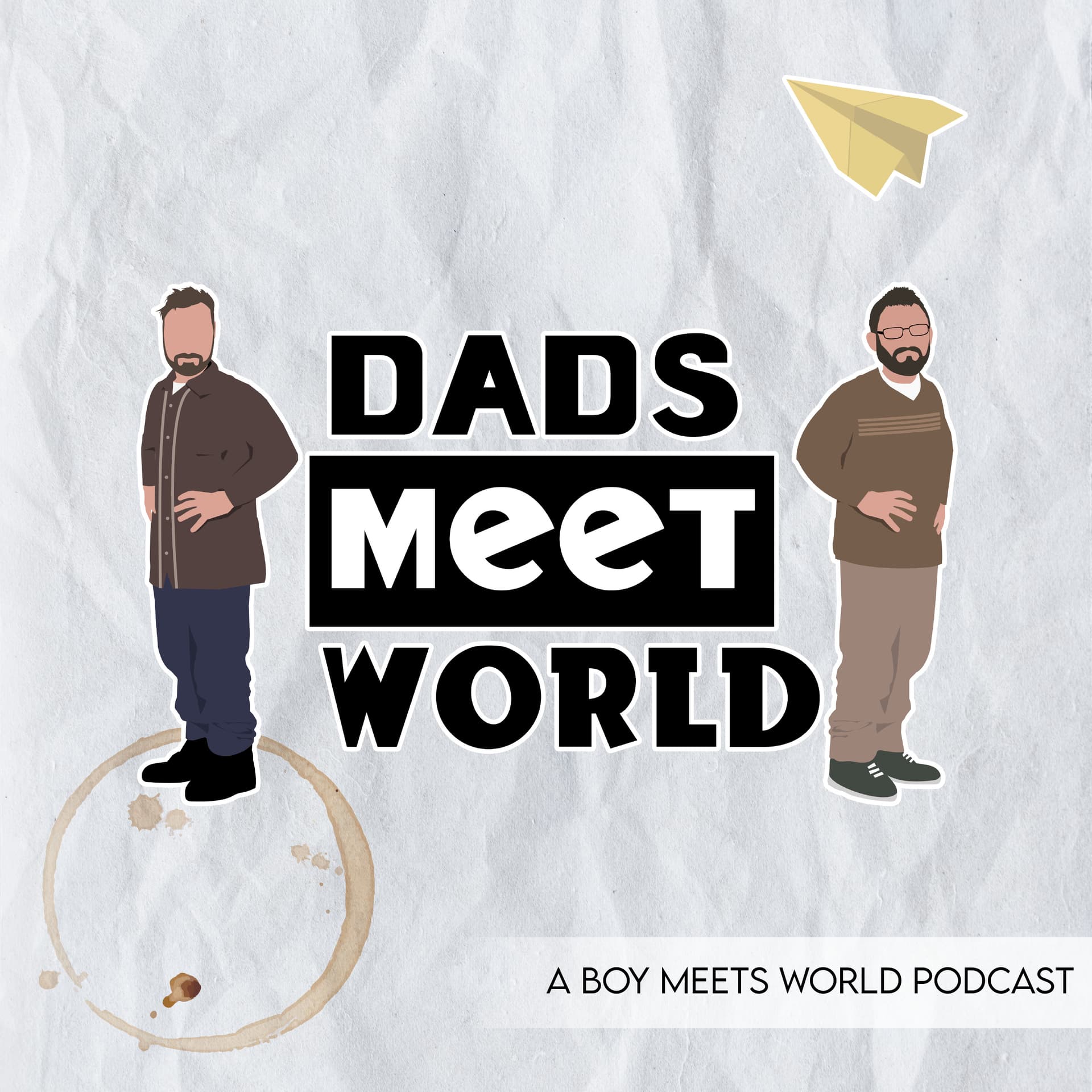 Dads Meet World - Podcasts