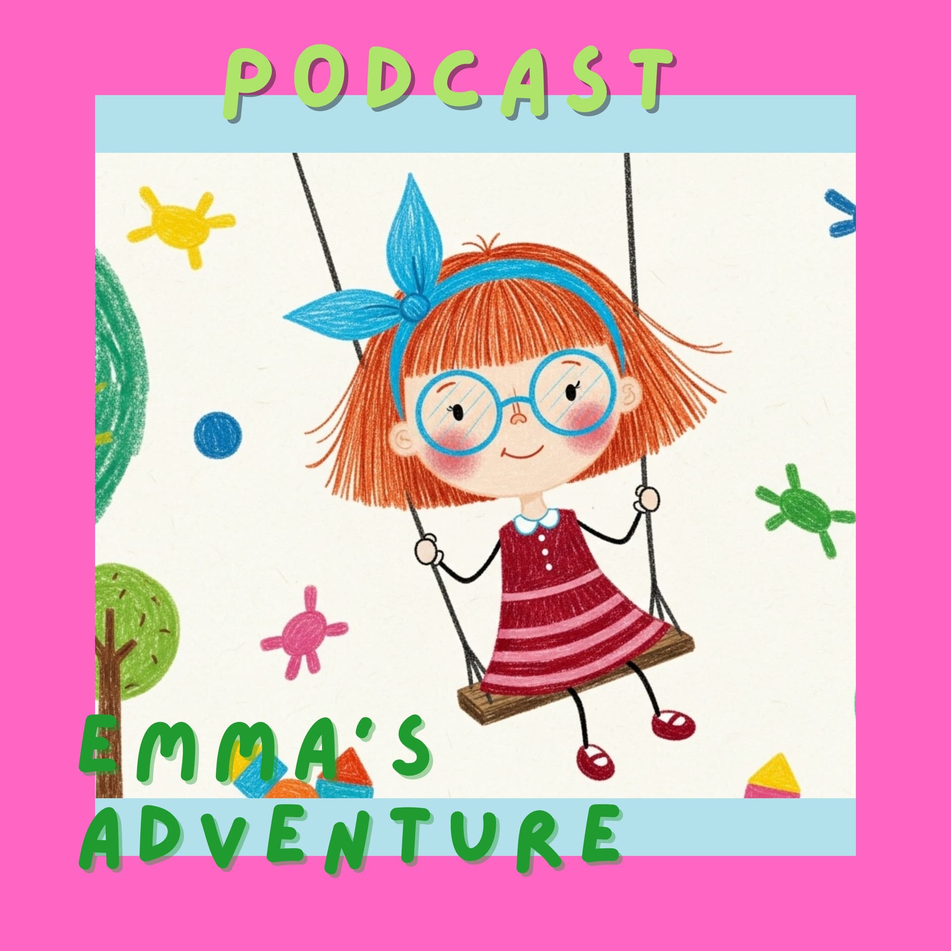 Emma’s Adventure: Stories, Songs, Smiles | Kids: Fun Habits, Learning - Podcasts