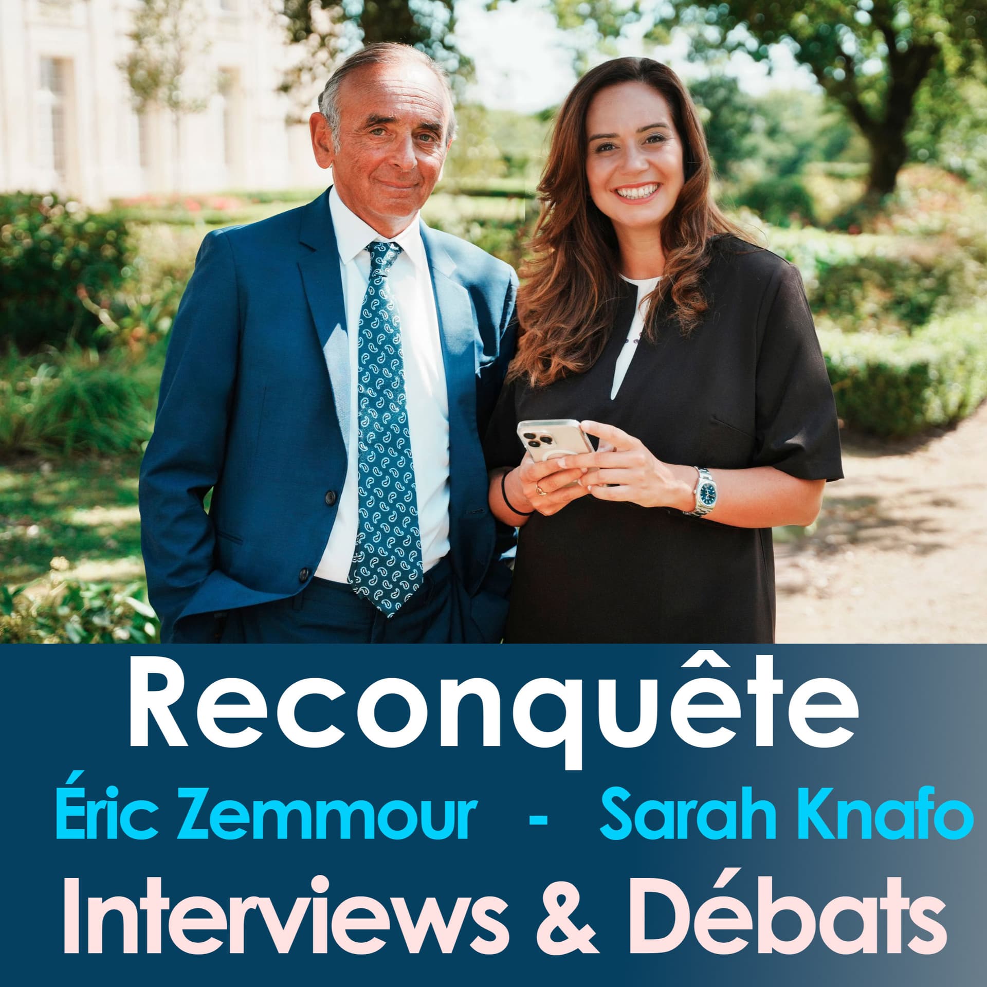 Reconquete : Les Interviews de Zemmour et Knafo - Podcasts