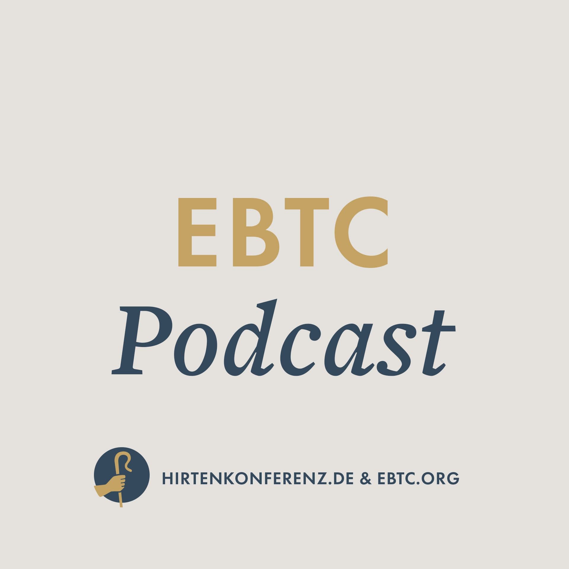 ebtc.org & Hirtenkonferenz.de Podcast - Podcasts