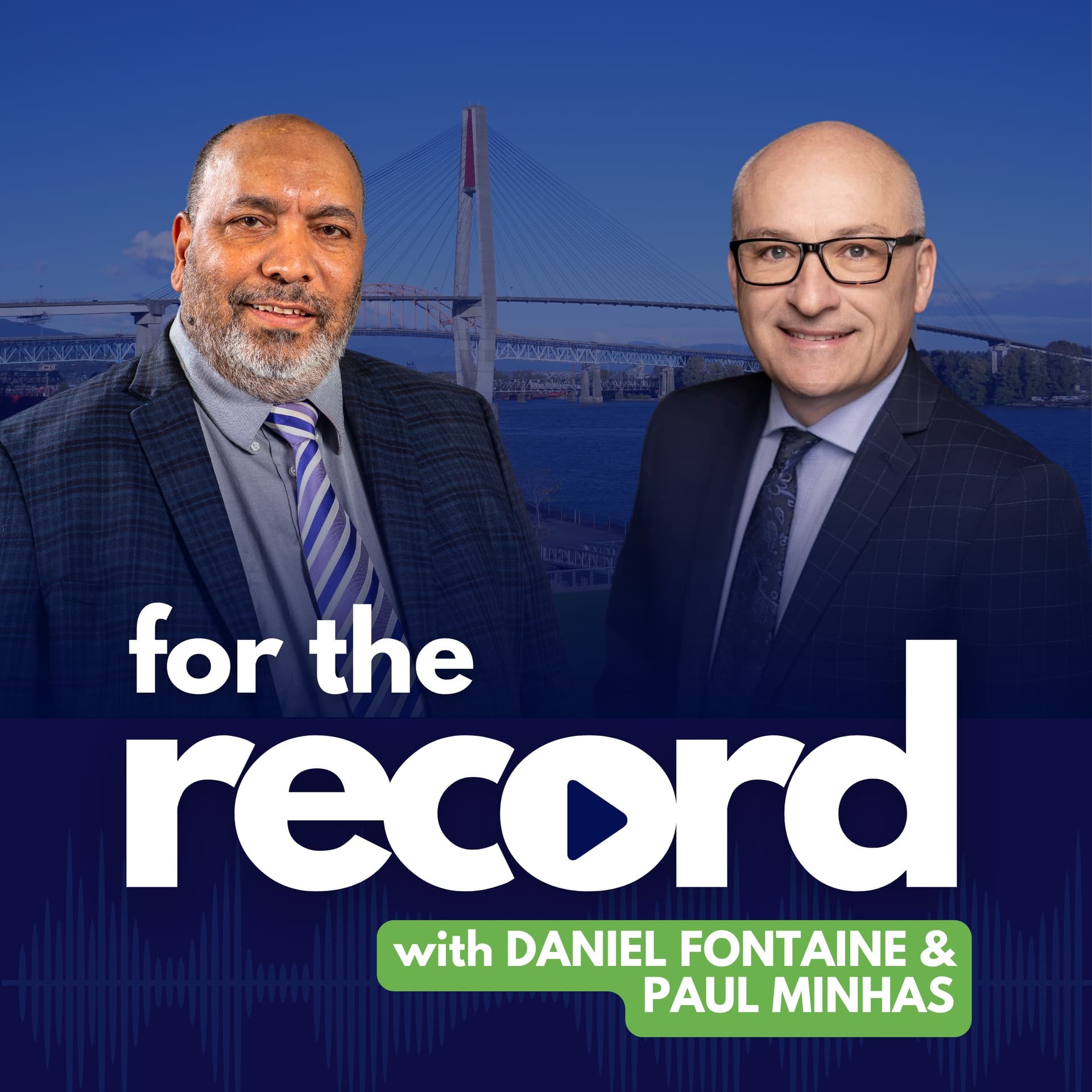 For the Record with Daniel Fontaine & Paul Minhas - Podcasts