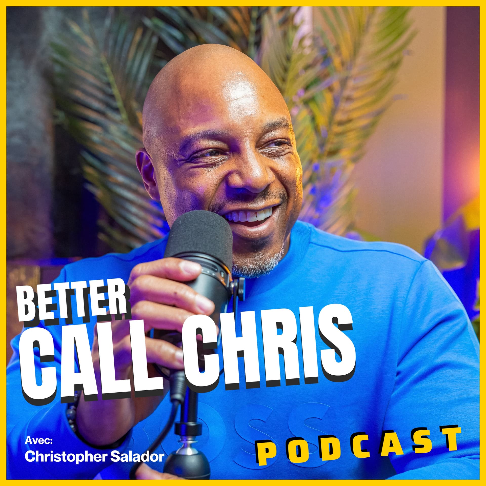 BetterCallChris Podcast avec Christopher Salador - Podcasts