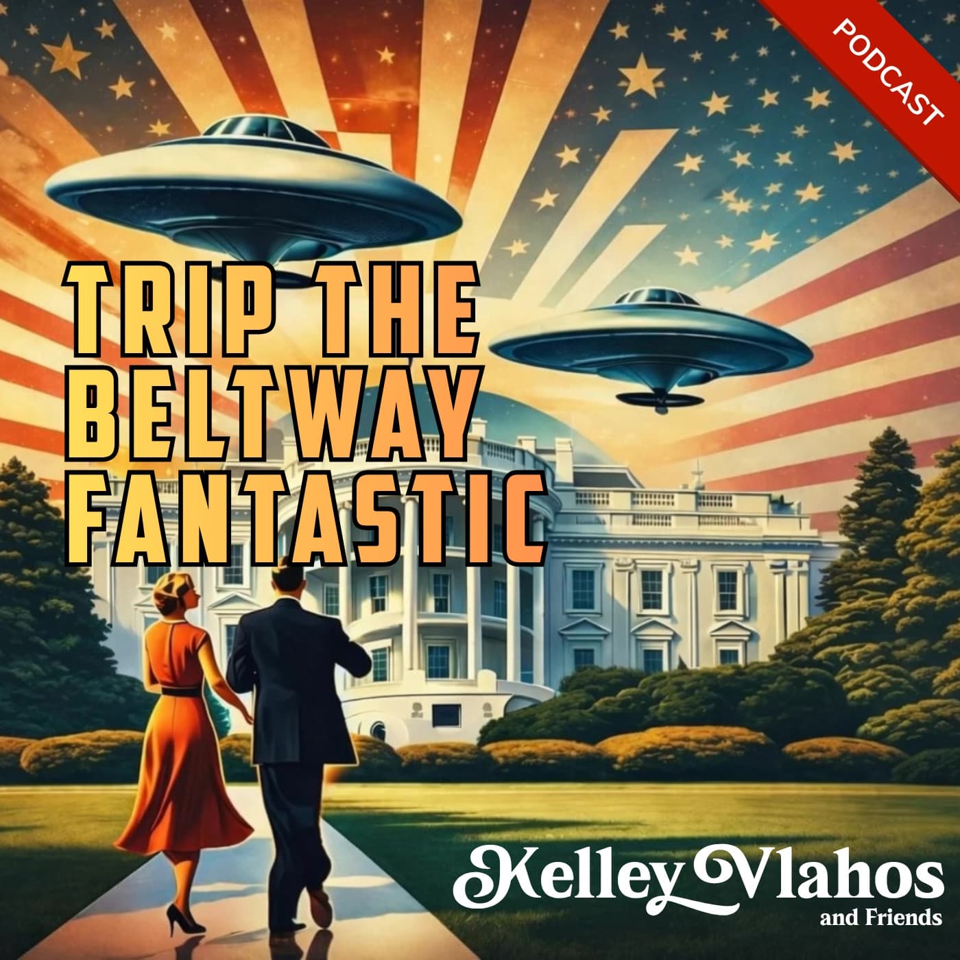Trip the Beltway Fantastic With Kelley Vlahos and Friends - Podcasts