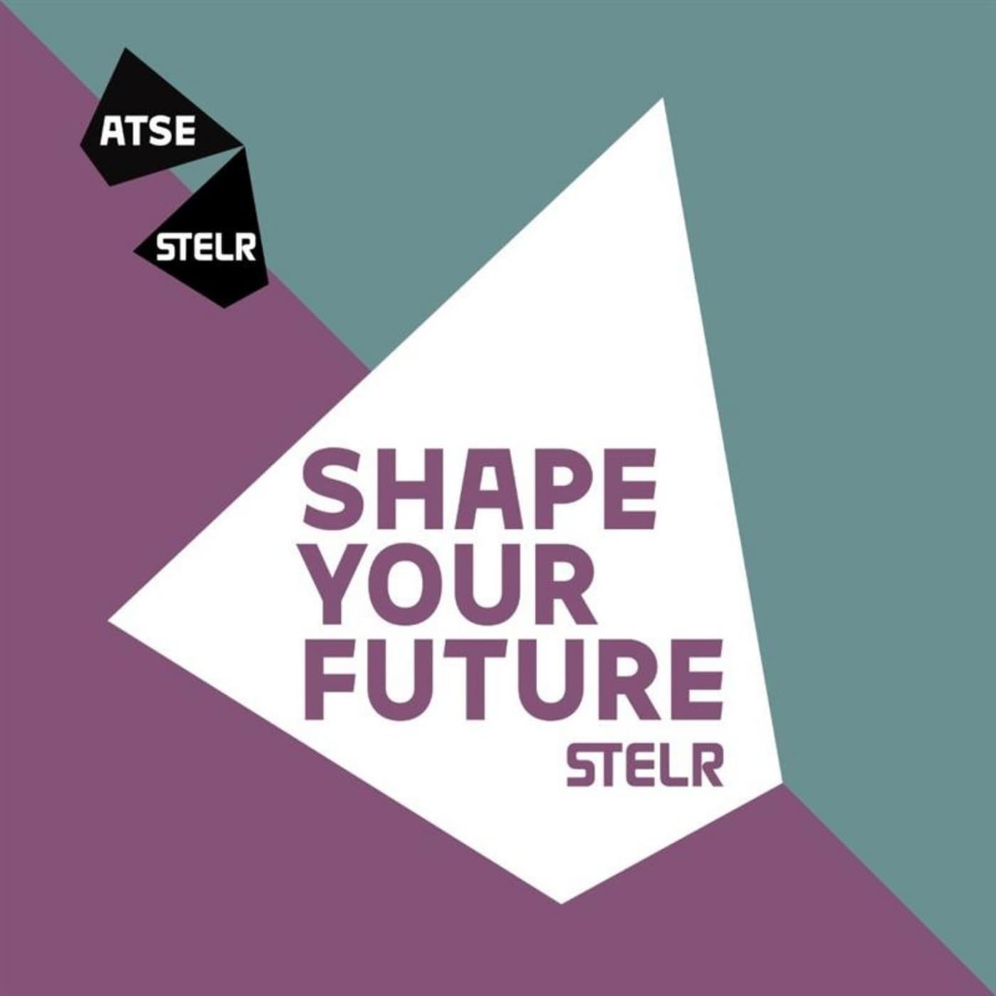 STELR Shape Your Future - Podcasts
