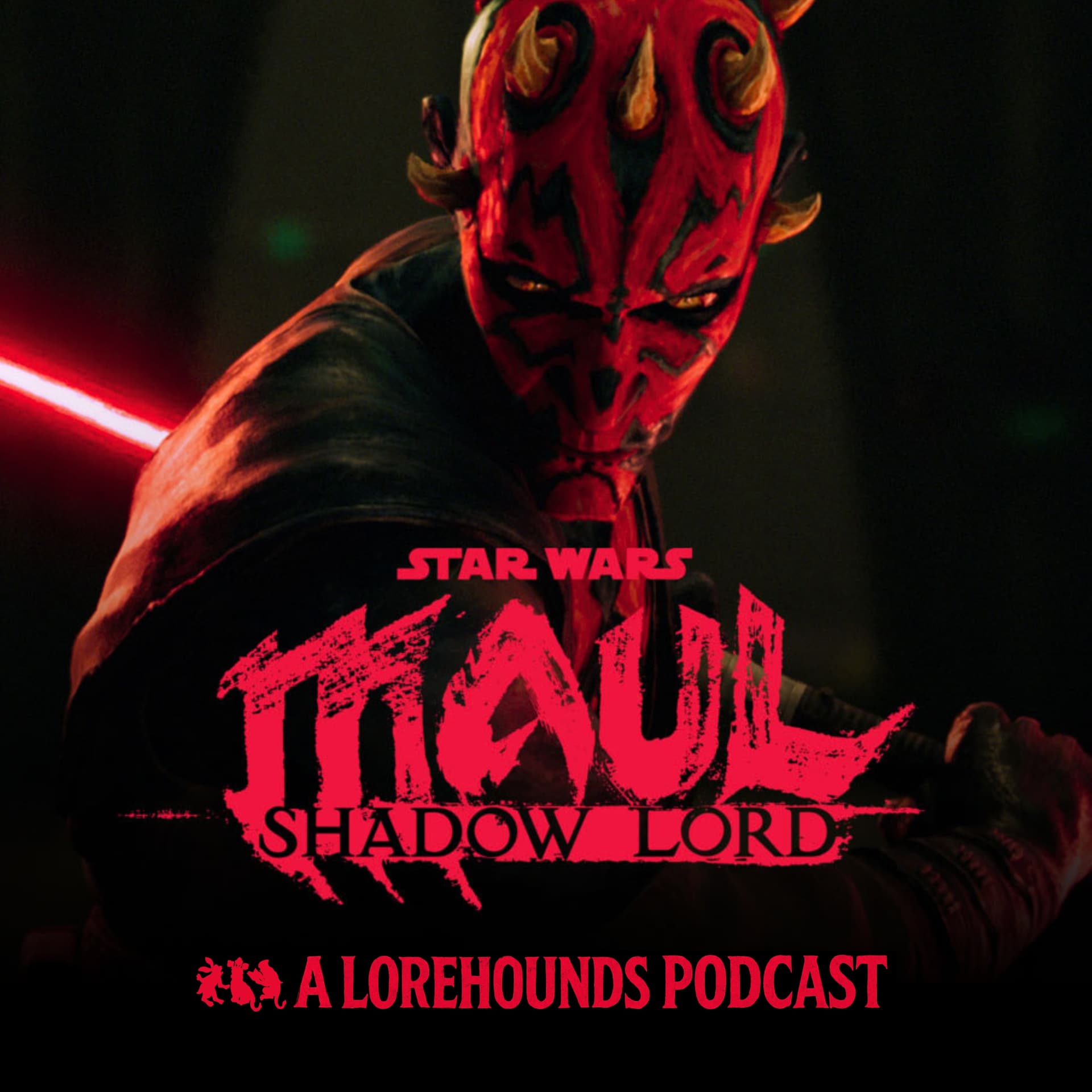 Star Wars: Maul — Shadow Lord — a Lorehounds podcast - Podcasts