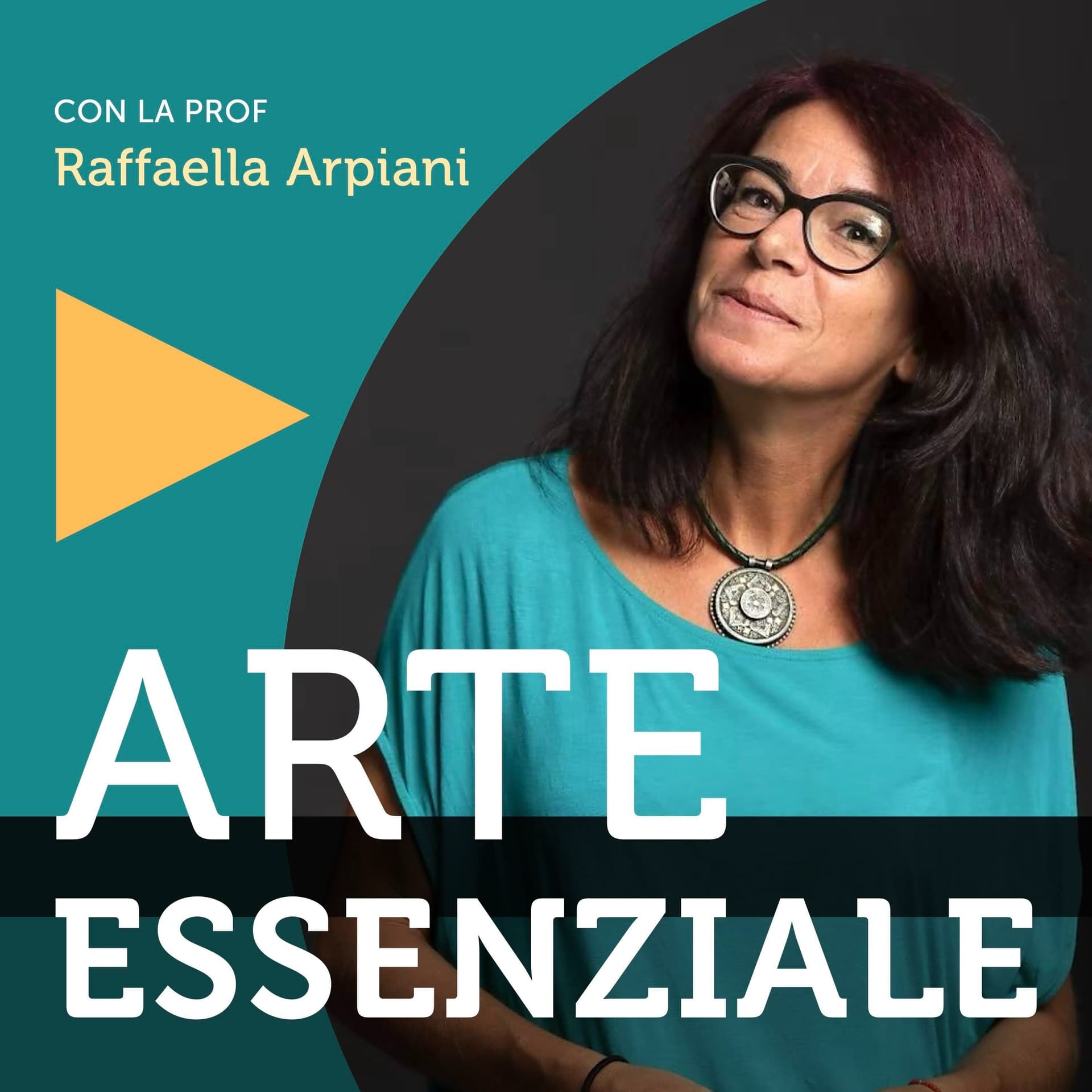 Arte essenziale - Una diversa storia dell'arte per il complicato mestiere di vivere - Podcasts