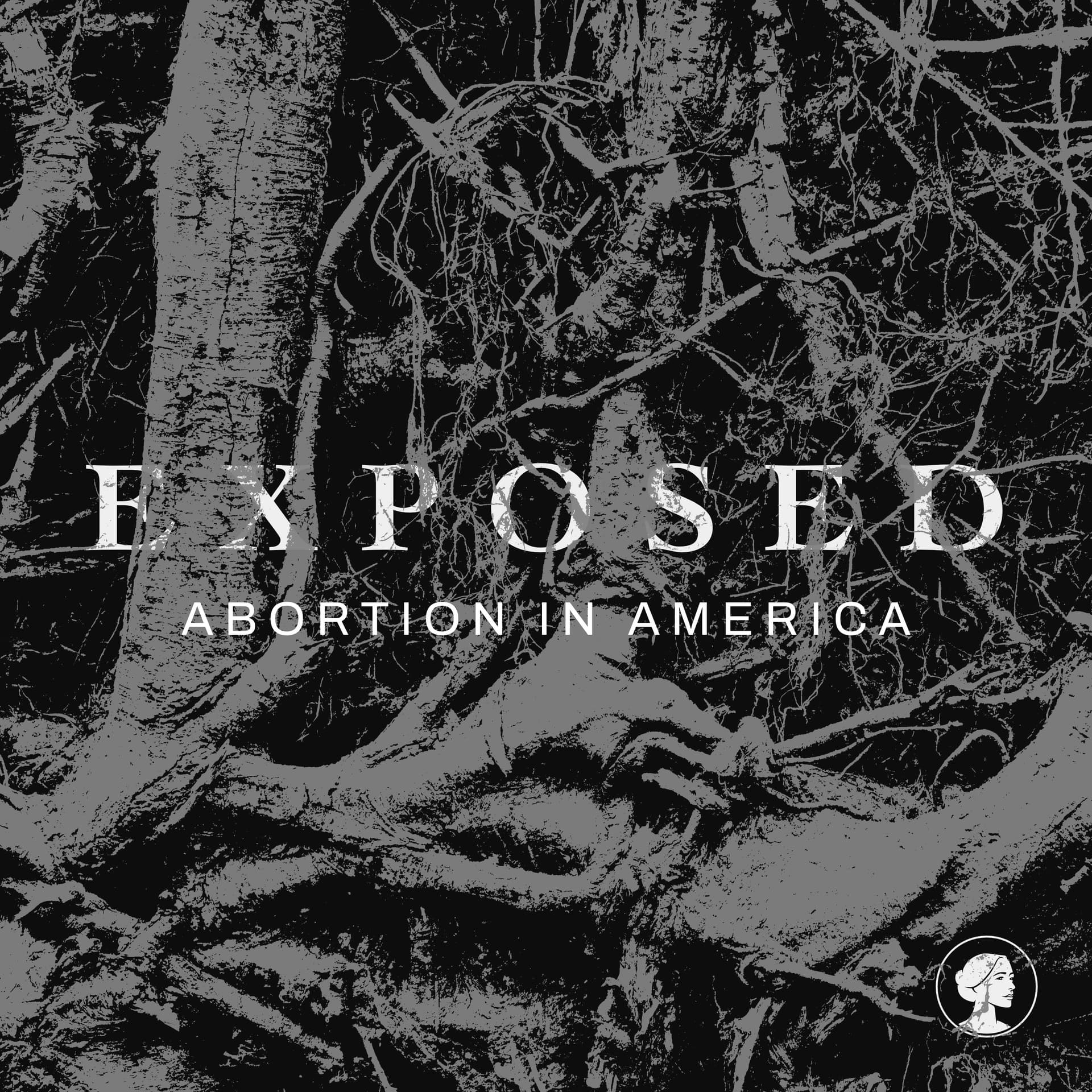 Exposed: Abortion in America - Podcasts