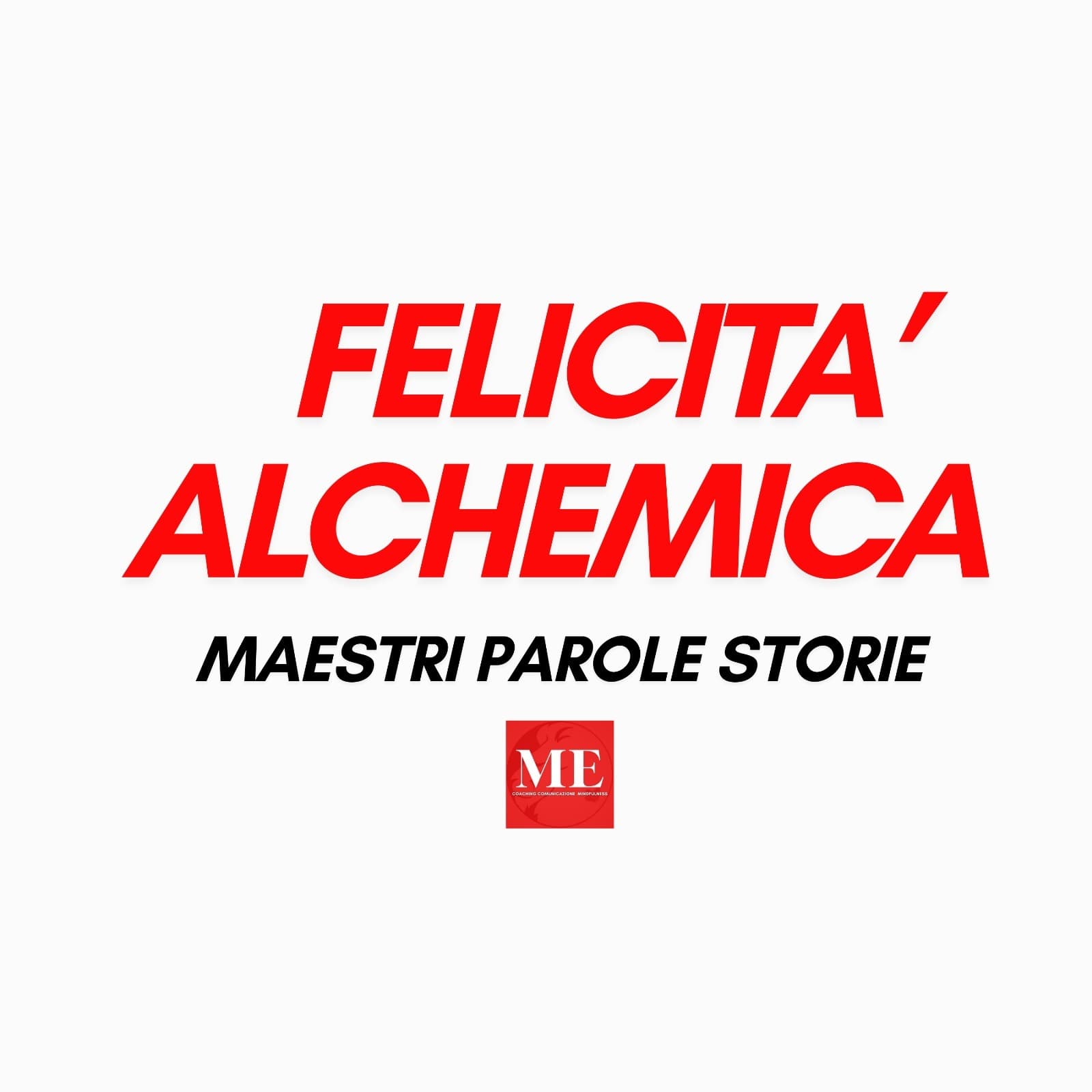Felicità Alchemica - Podcasts