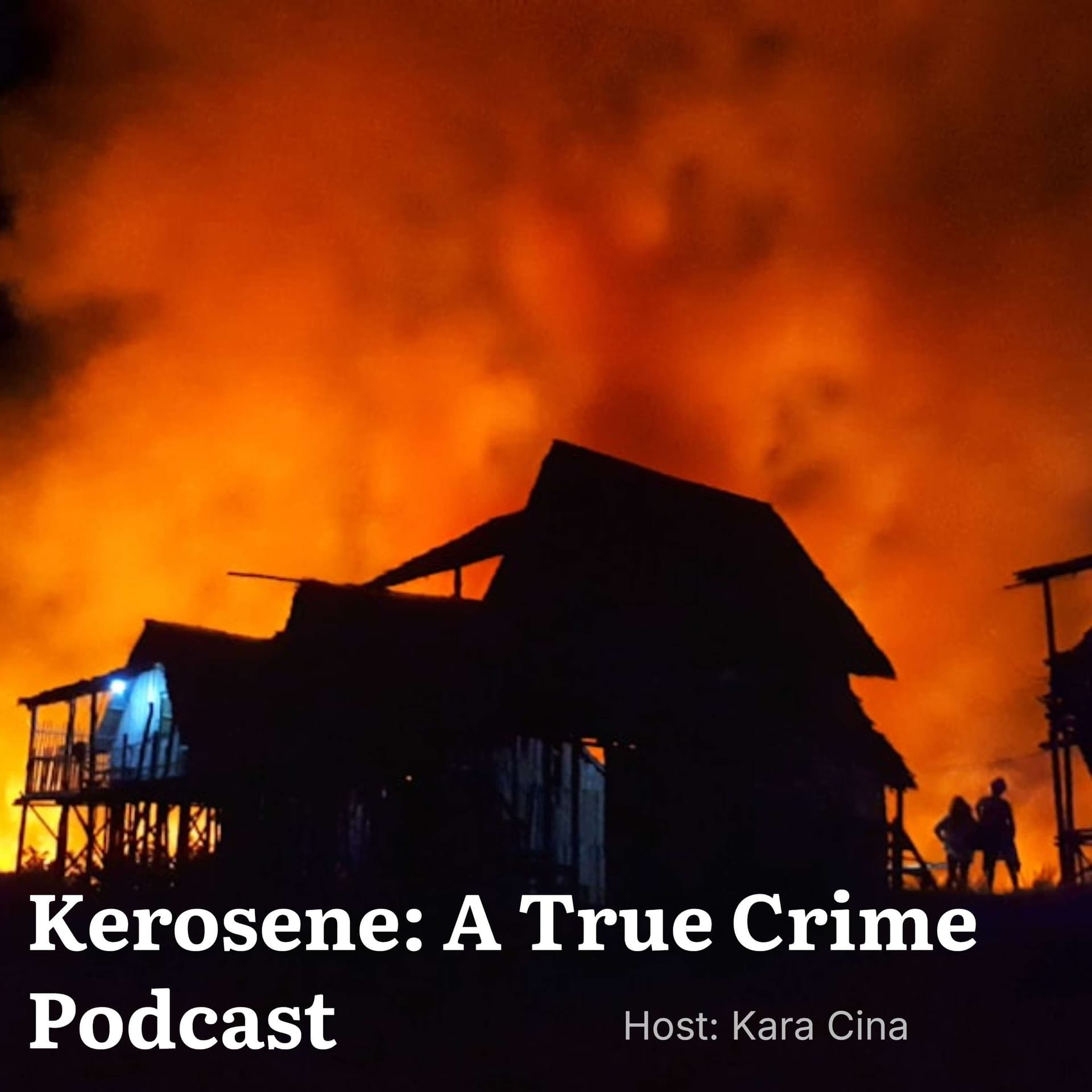 Kerosene: A True Crime Podcast - Podcasts