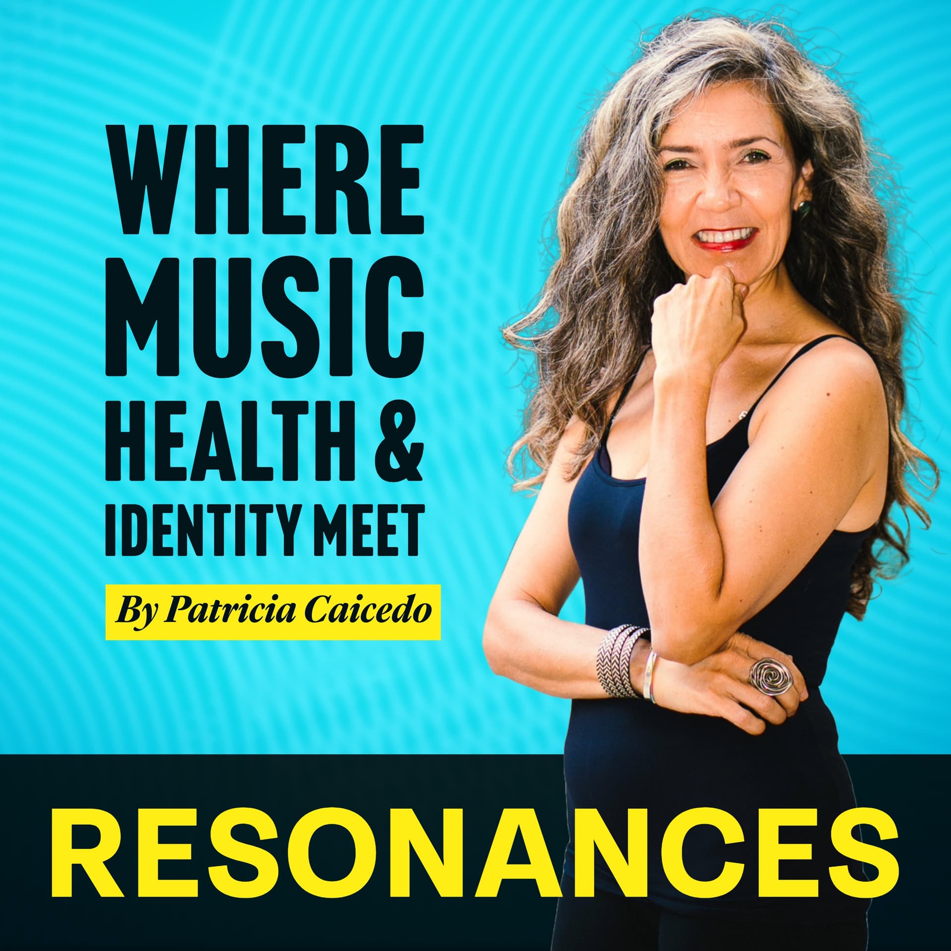 Resonances: Where Music, Health & Identity Meet. - Podcasts