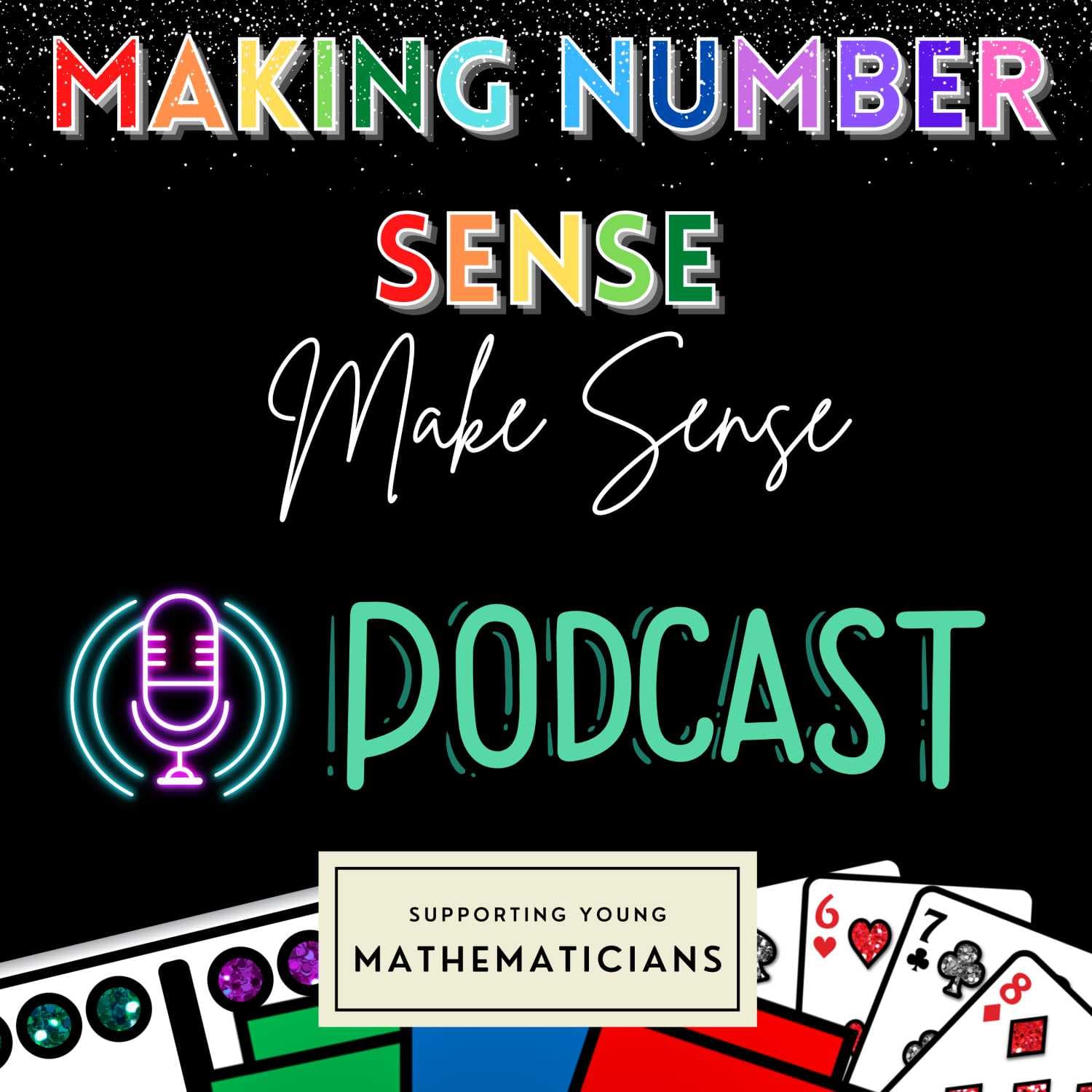 Making Number Sense Make Sense: A Math Podcast for Early Elementary Teachers - Podcasts