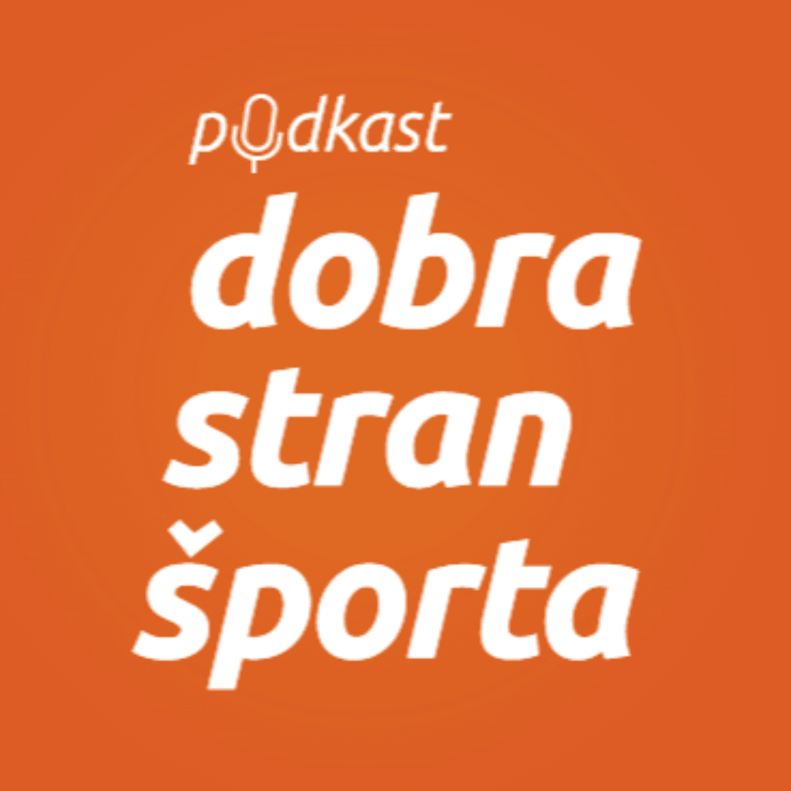 Podkast Dobra stran športa - Podcasts
