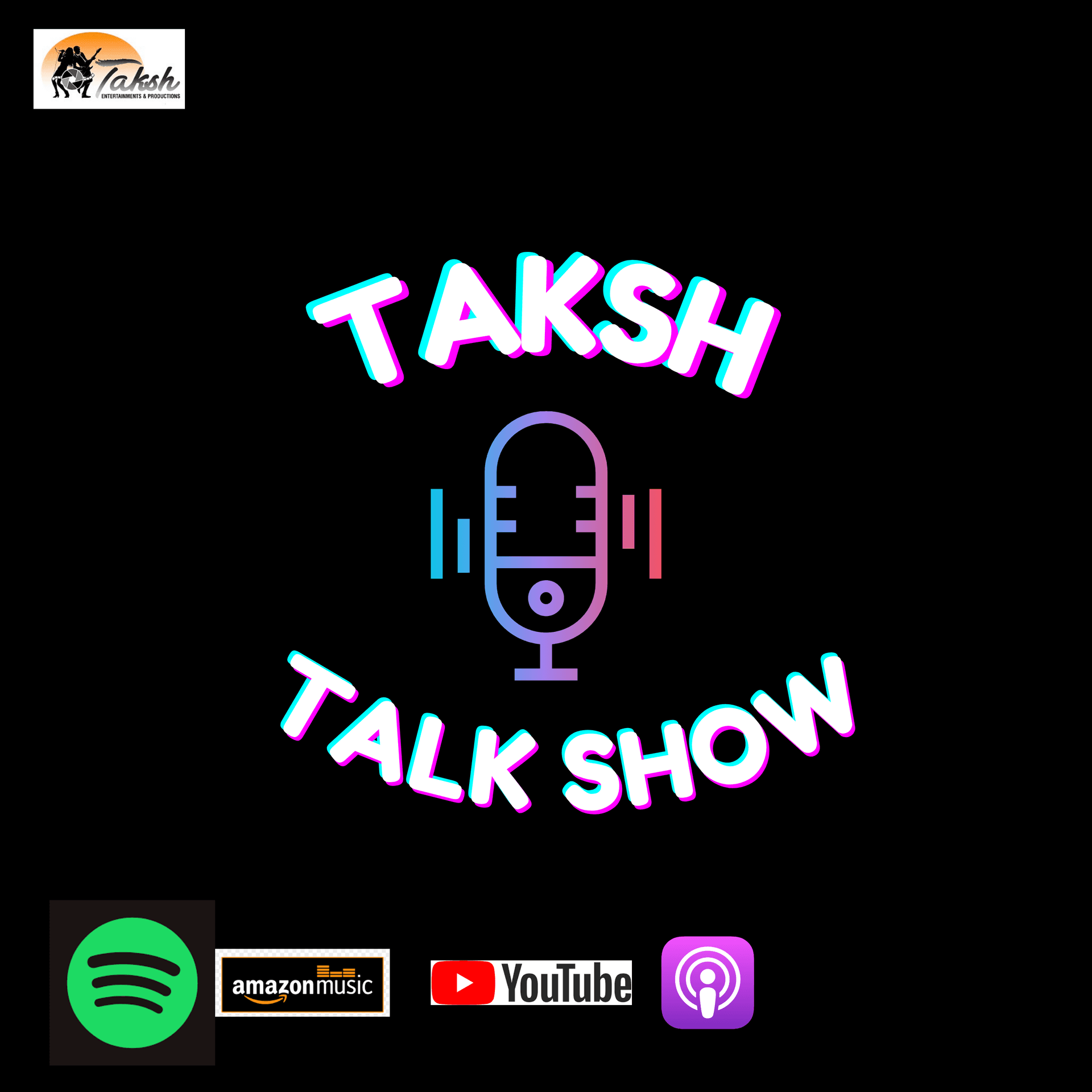TAKSH TALK SHOW - Podcasts