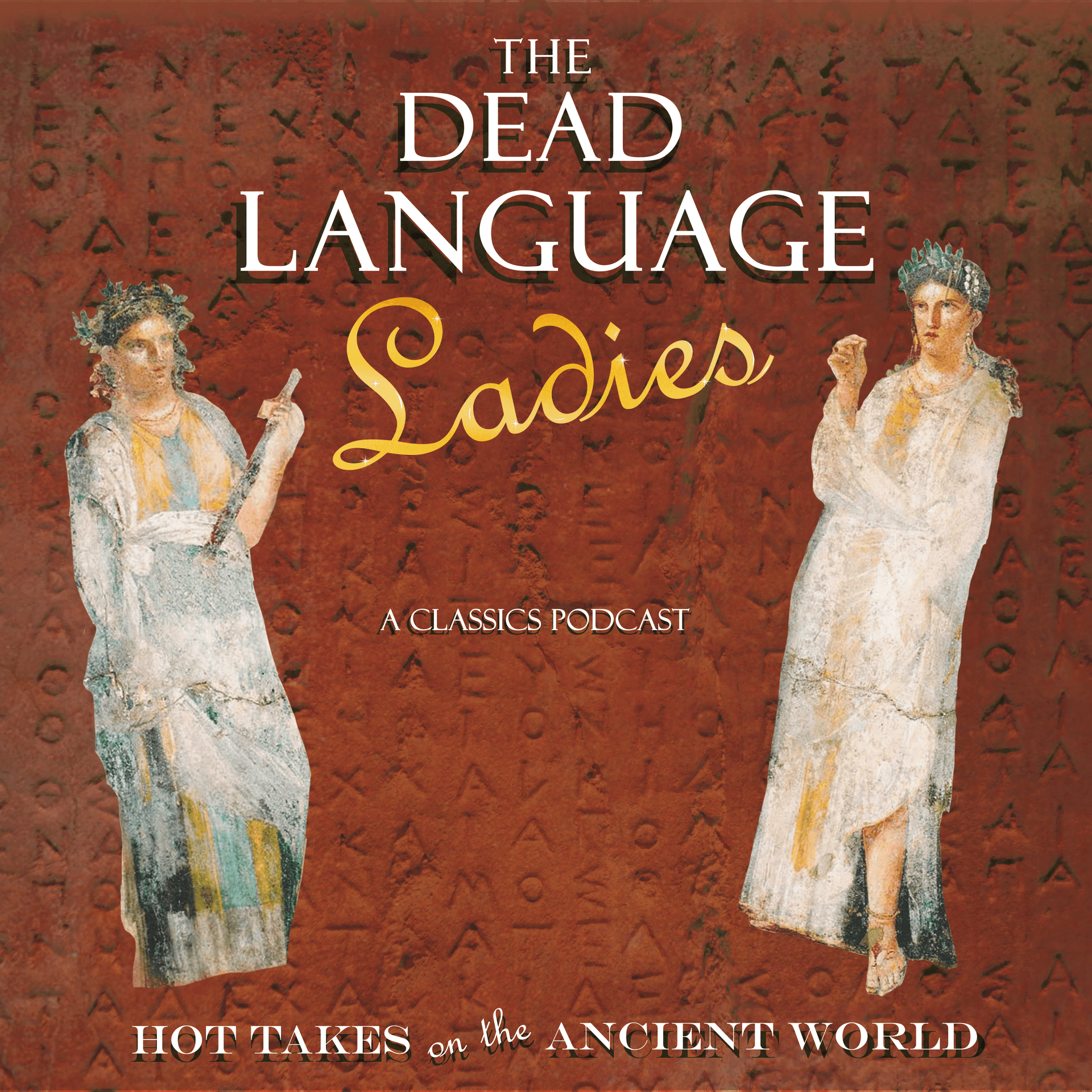 The Dead Language Ladies: A Classics Podcast