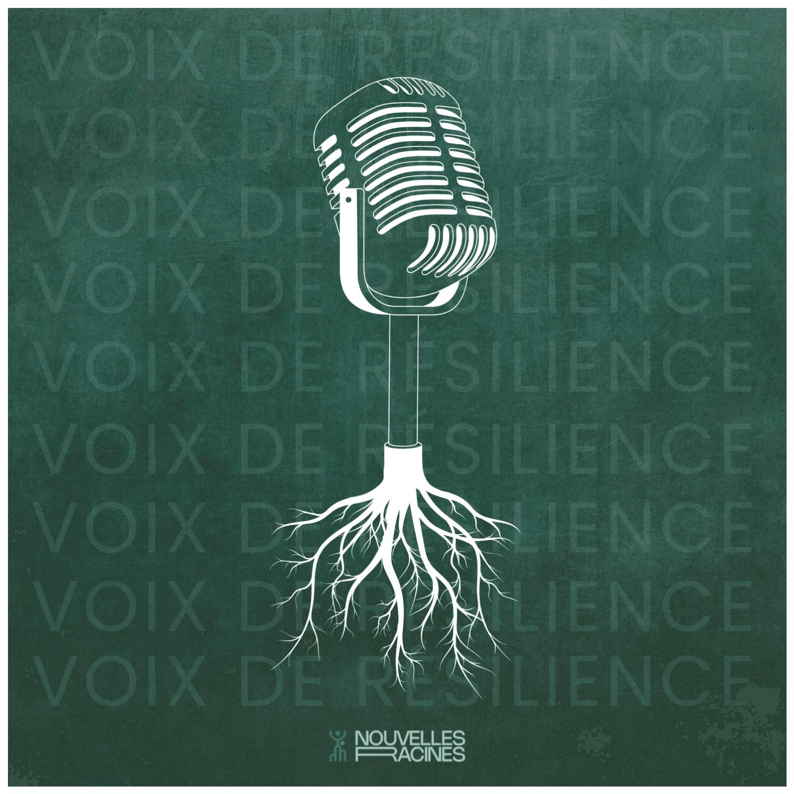 Voix de Résilience - un balado de Nouvelles Racines - Podcasts