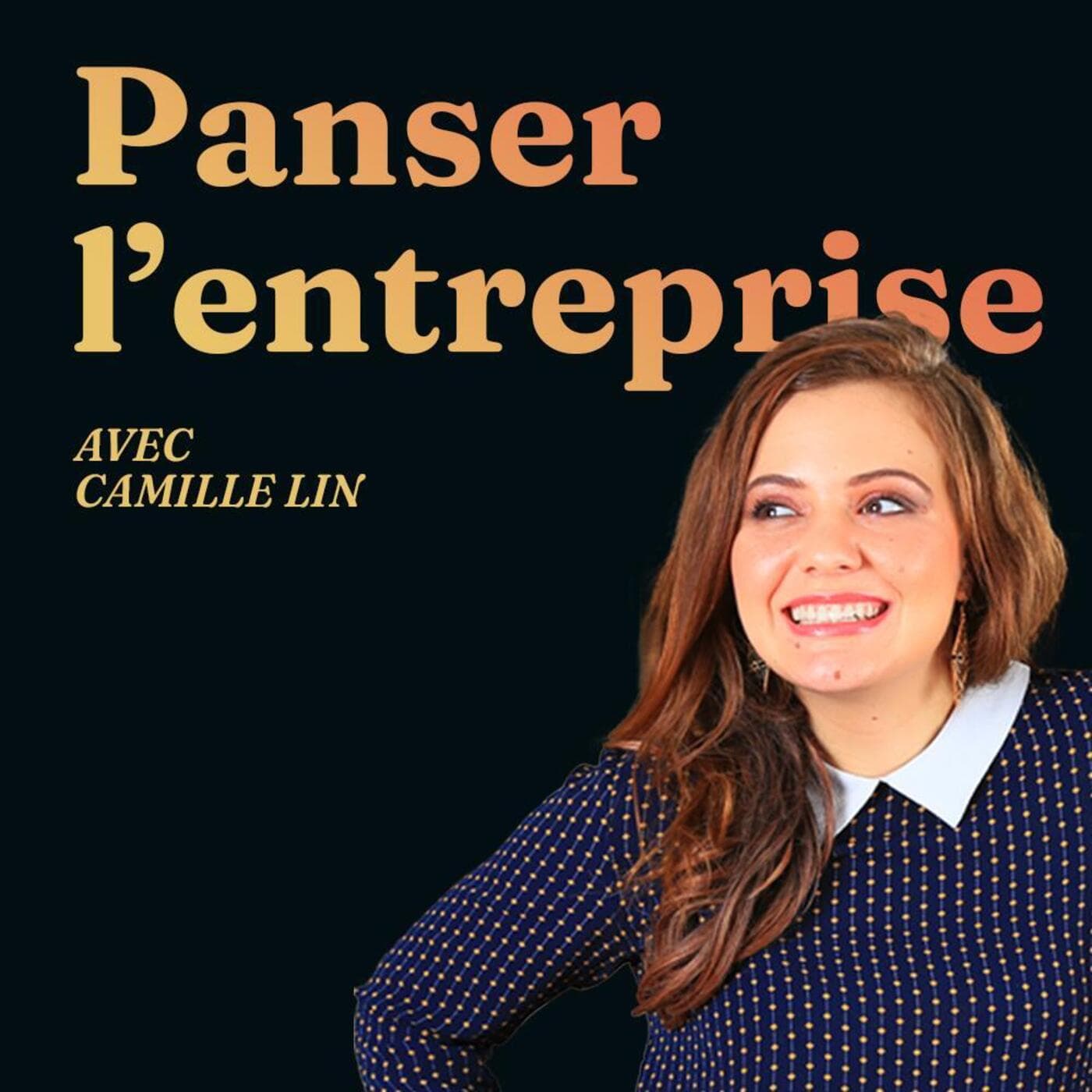 Panser l'entreprise - Podcasts