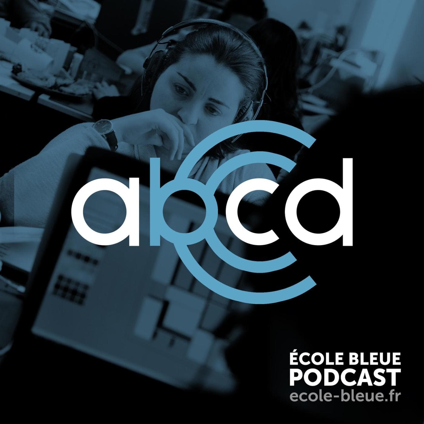aBcd - Le podcast de l'École Bleue - Podcasts