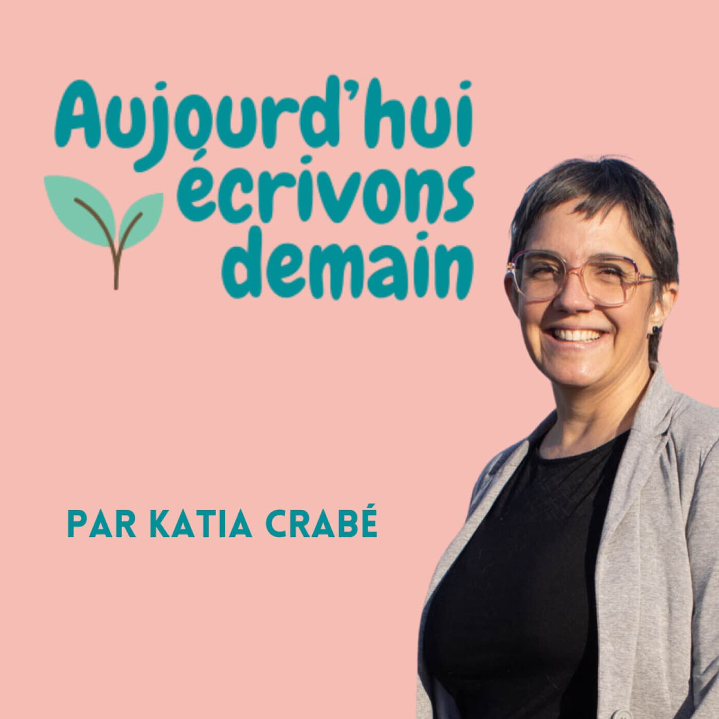 Aujourd'hui, écrivons demain : lumière sur les Acteurs du Nouveau Monde - Podcasts