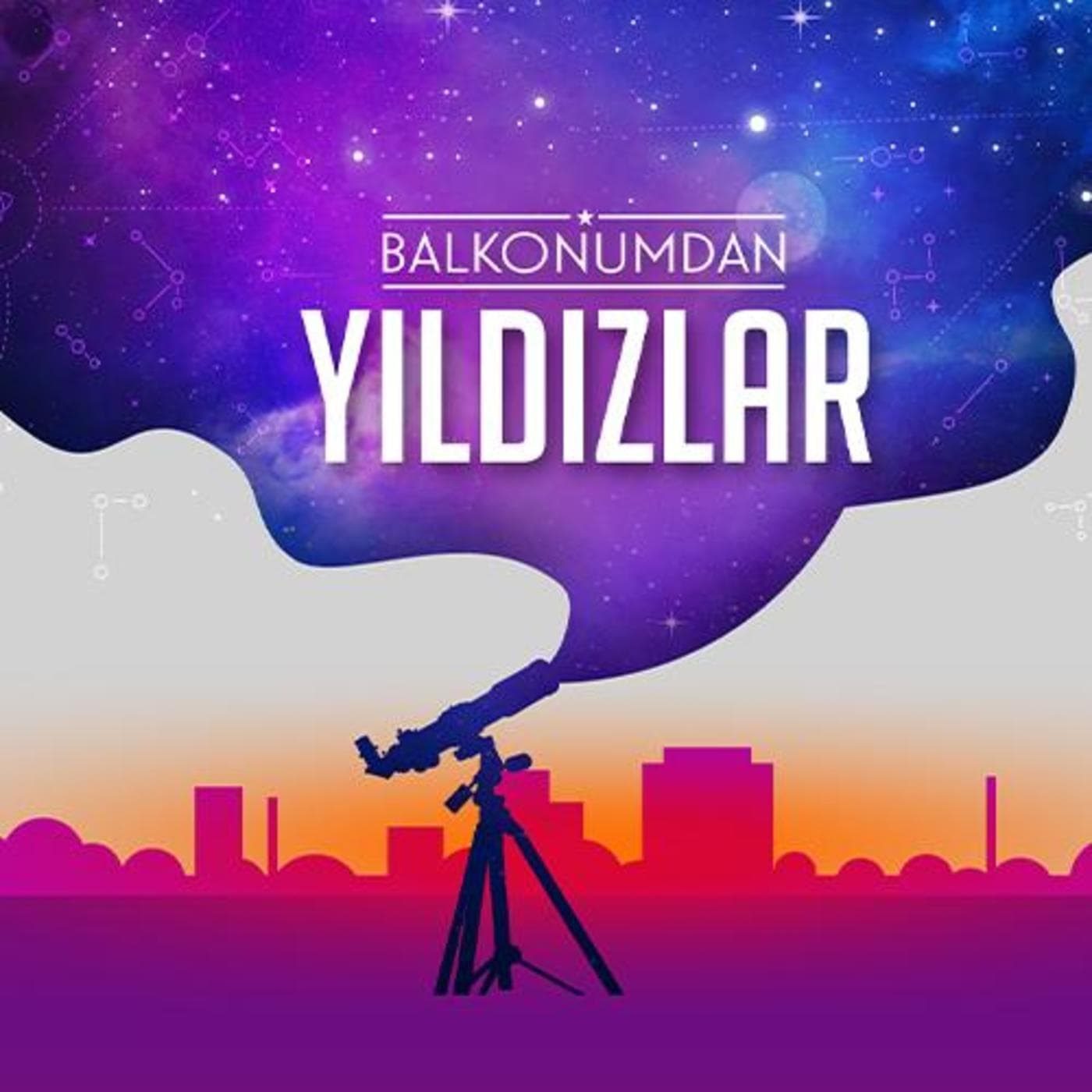 Balkonumdan Yıldızlar - Podcasts