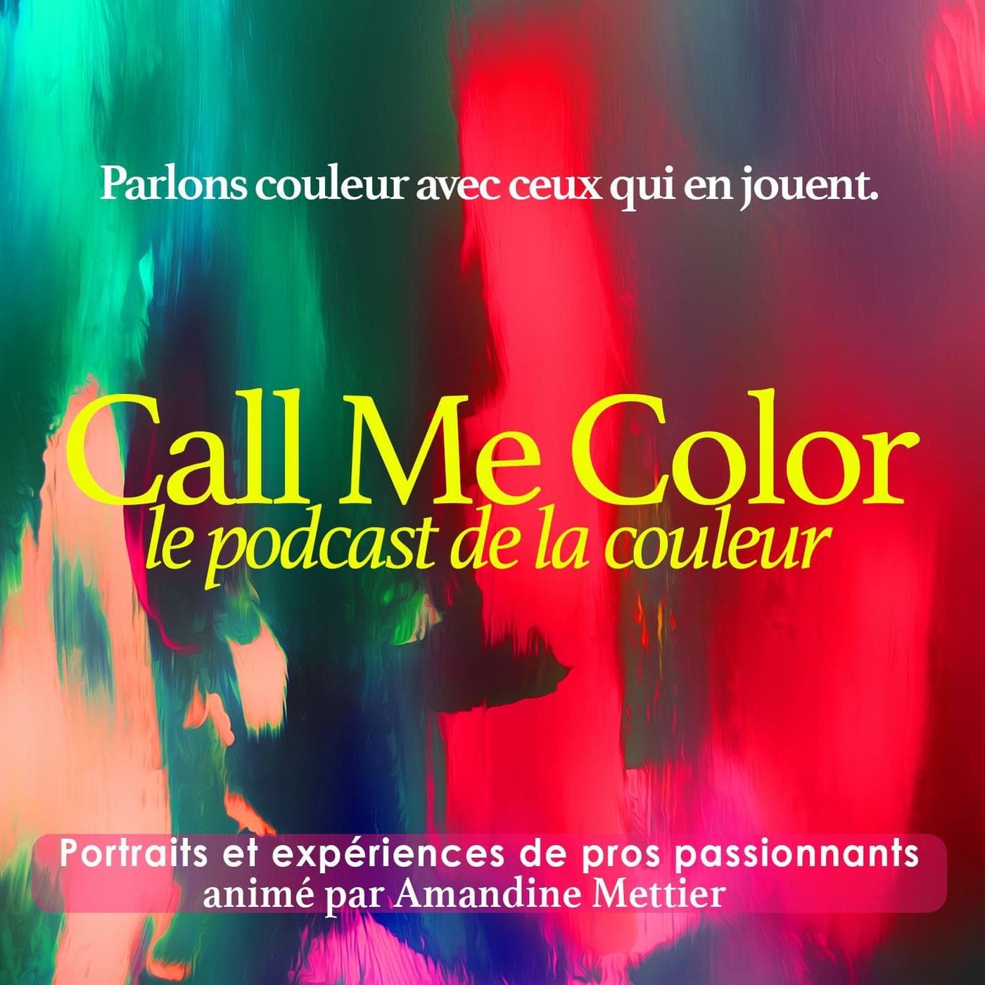 Call Me Color - le podcast de la couleur - Podcasts