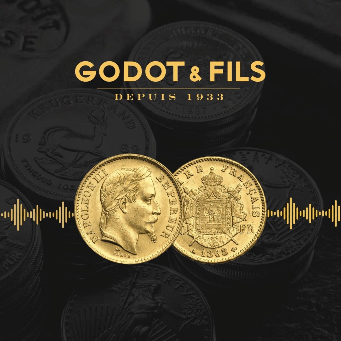Godot & Fils : votre expert des métaux précieux depuis 1933 - Podcasts