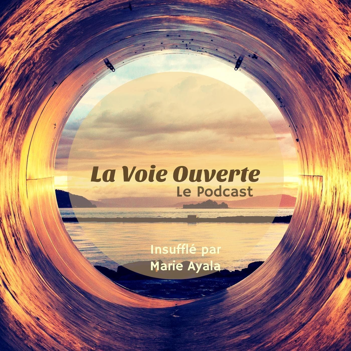 La Voie Ouverte - Podcasts