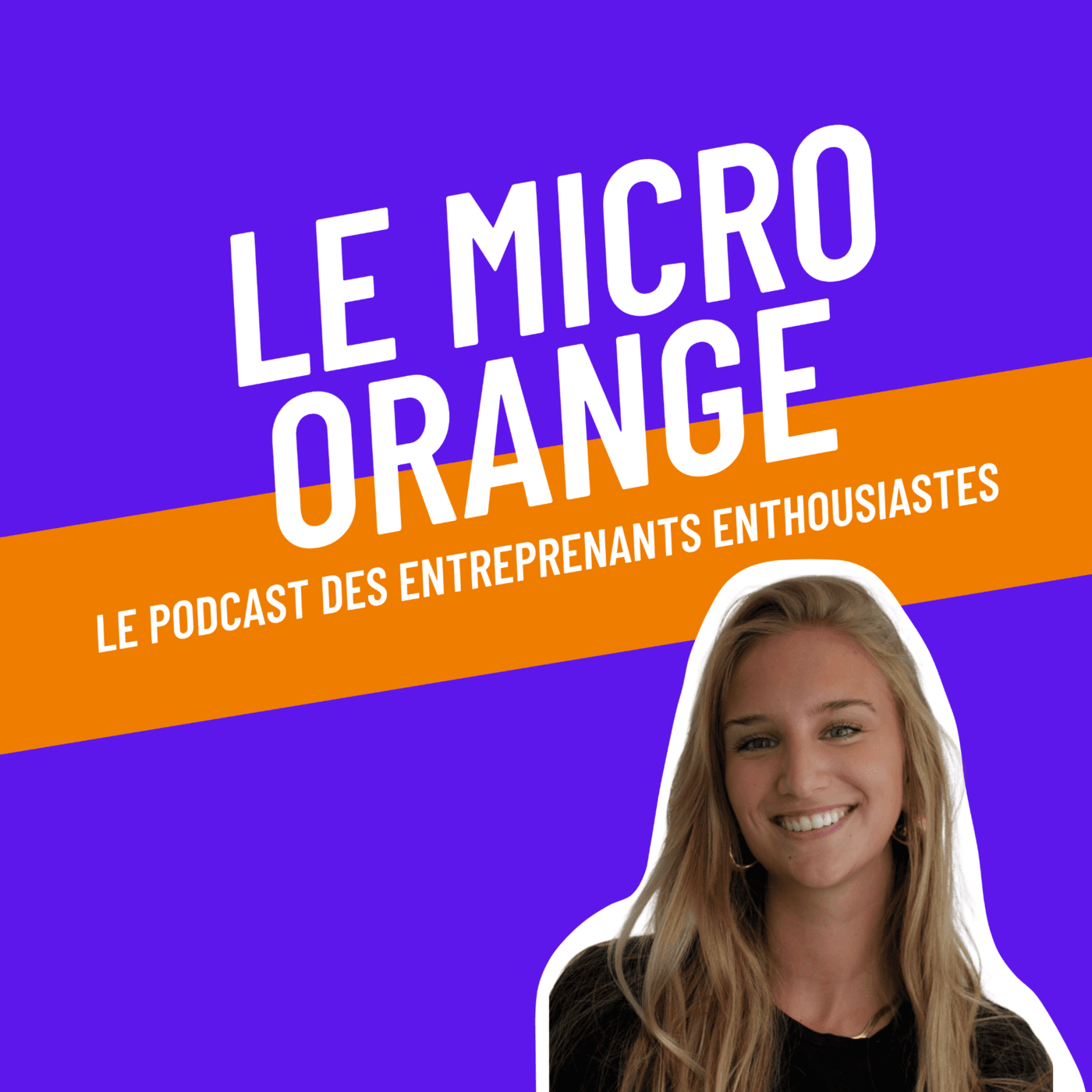 Le Micro Orange - Podcasts