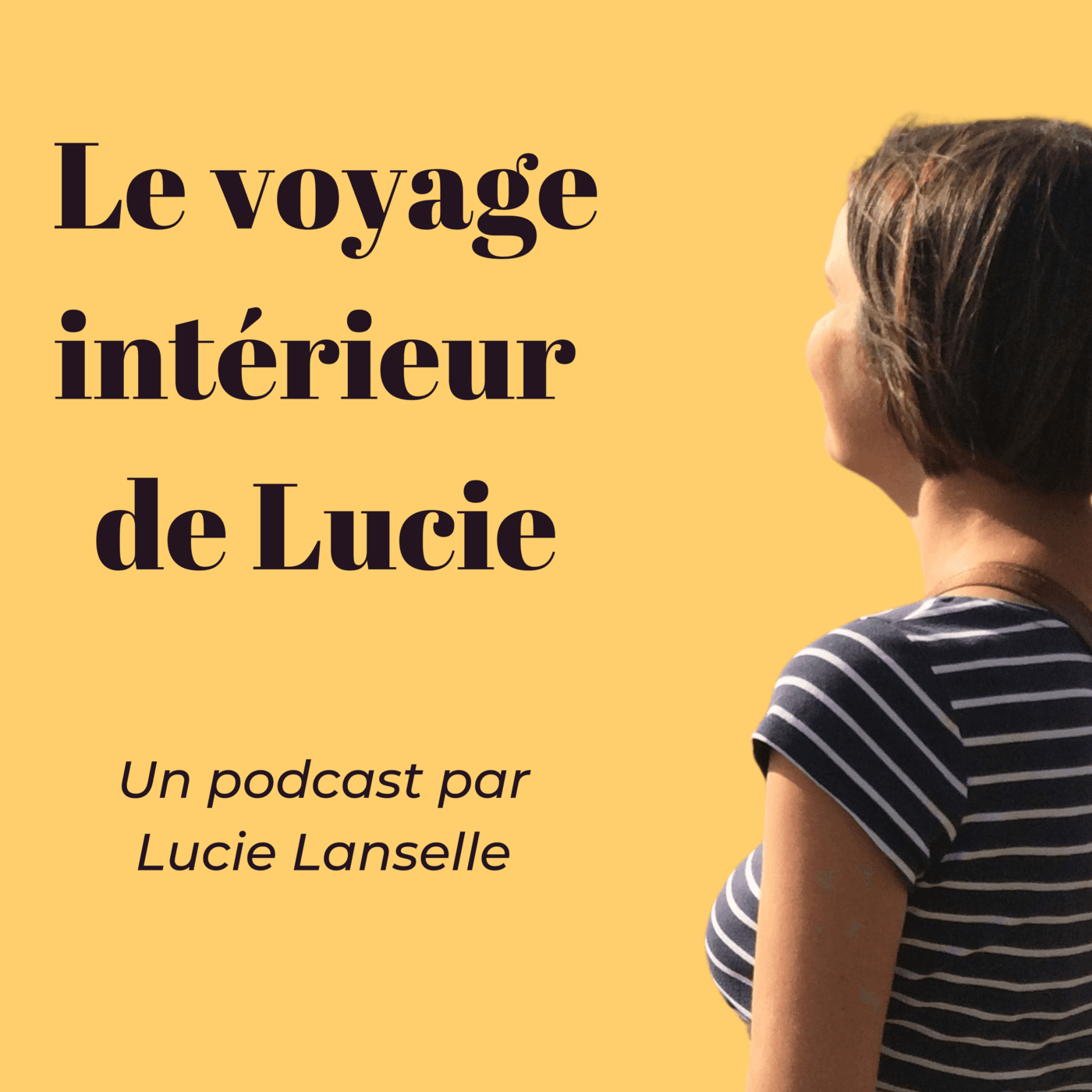 Le voyage intérieur de Lucie - Podcasts