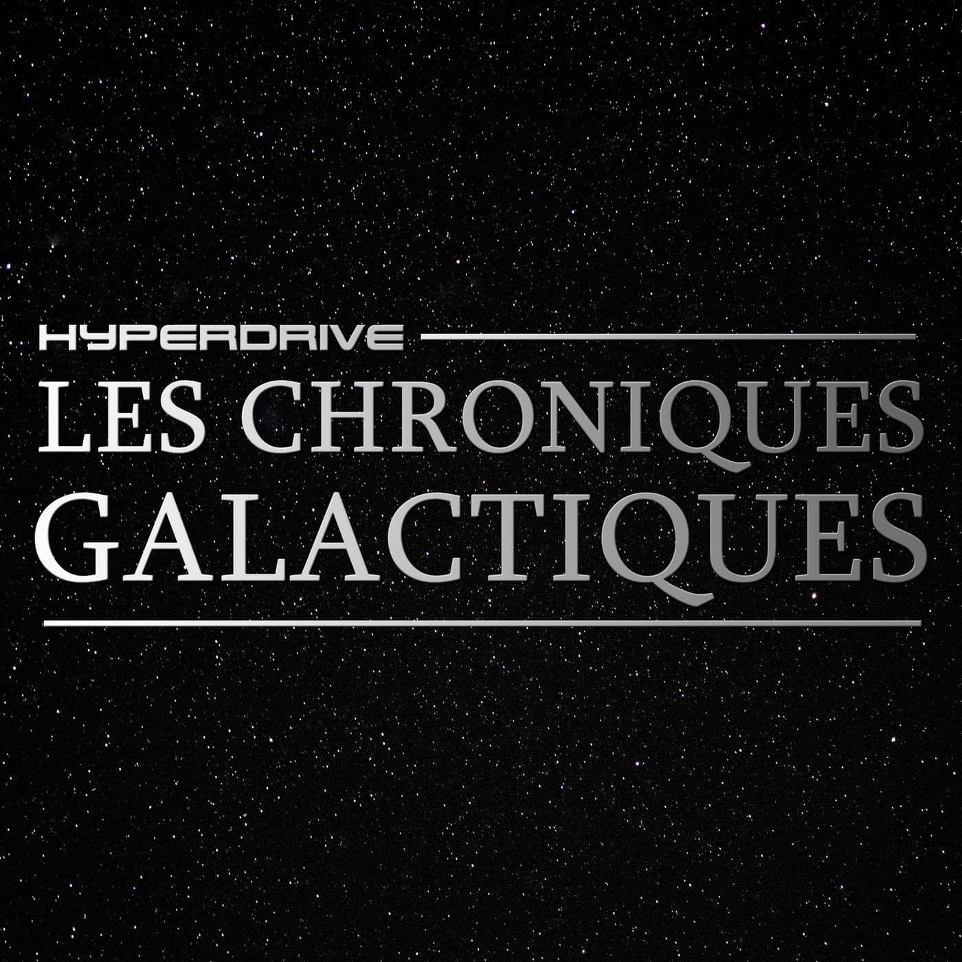 Les Chroniques Galactiques - la Fiction audio Star Wars - Podcasts