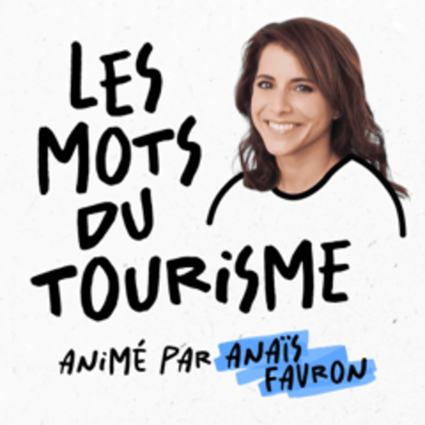 Les mots du tourisme - Podcasts