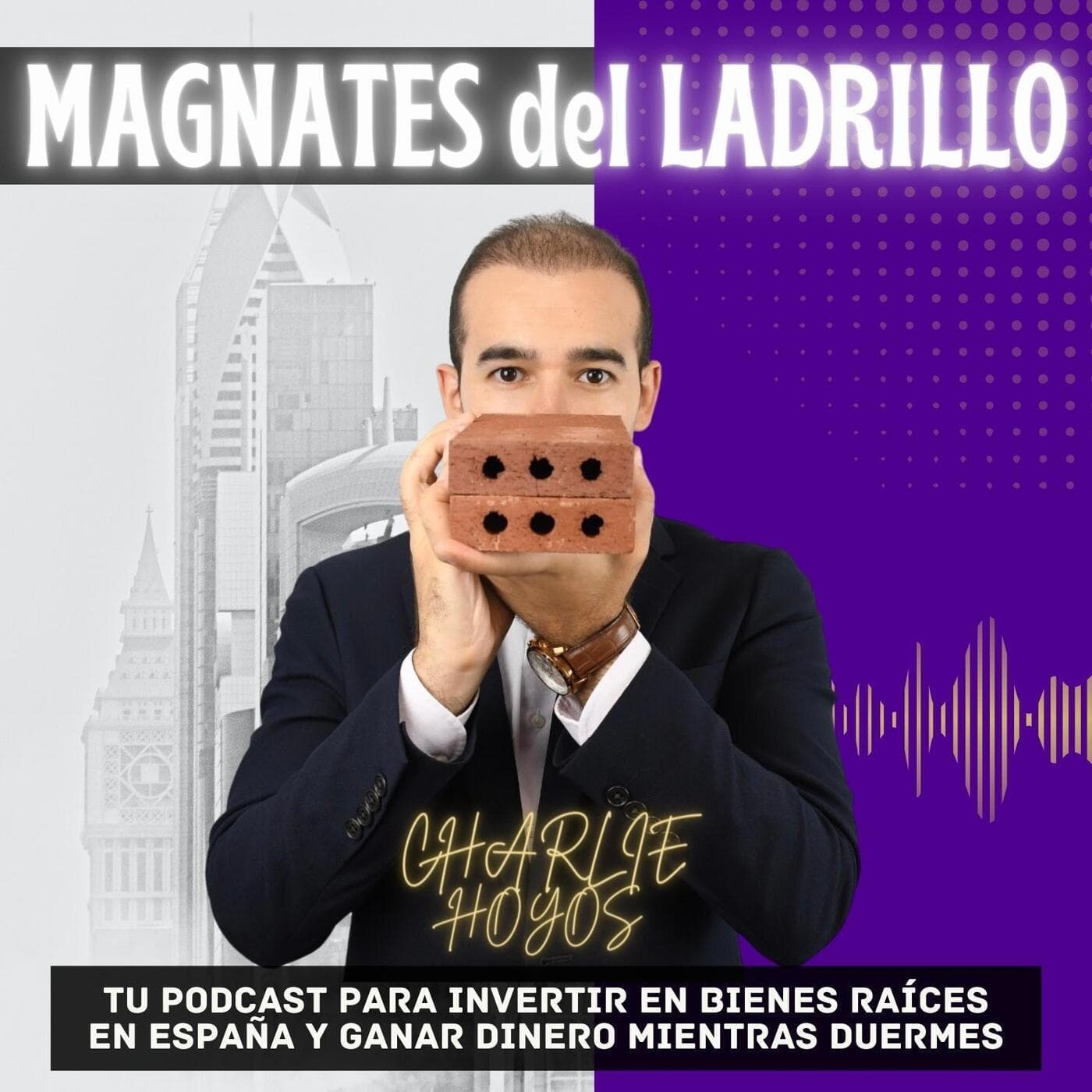 Magnates del Ladrillo - Podcasts