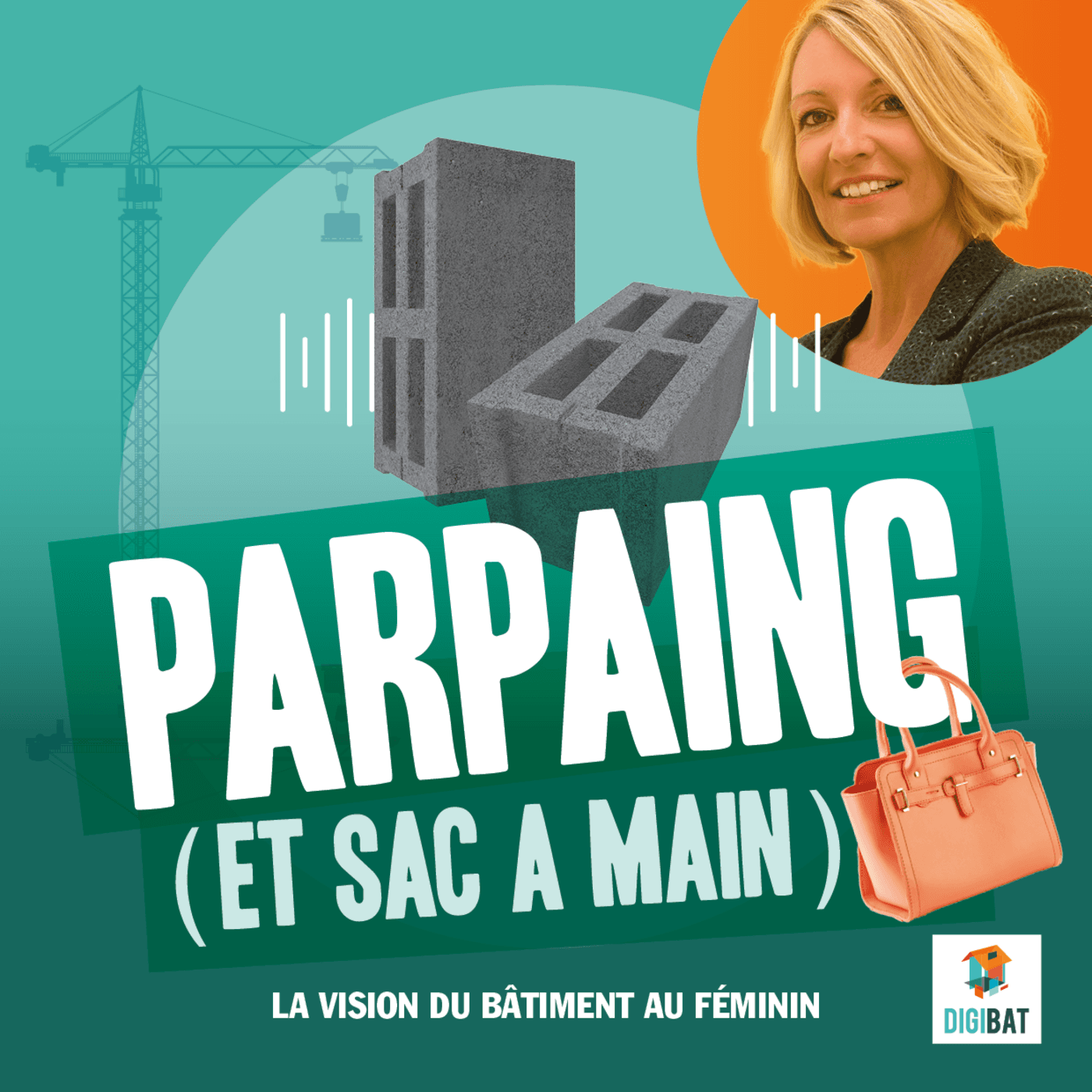 PARPAING ET SAC À MAIN - Podcasts