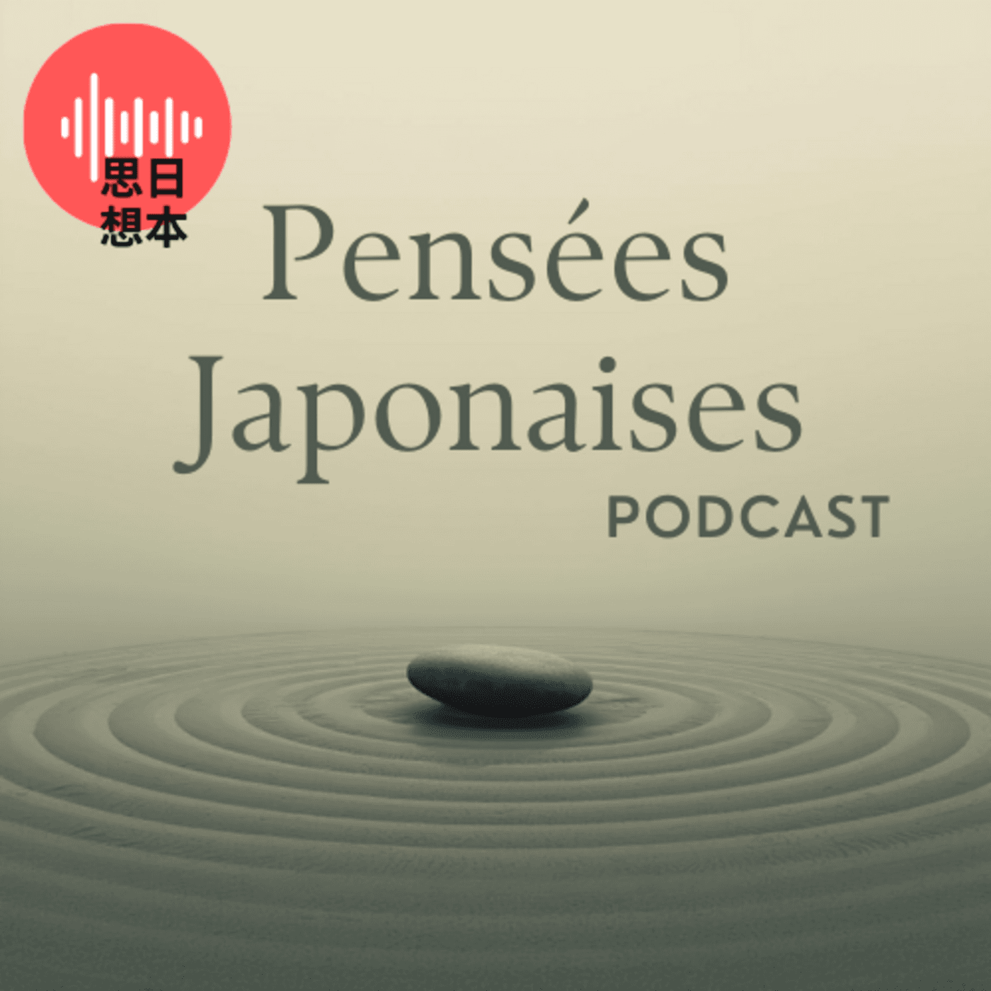 Pensées Japonaises Podcast - Podcasts