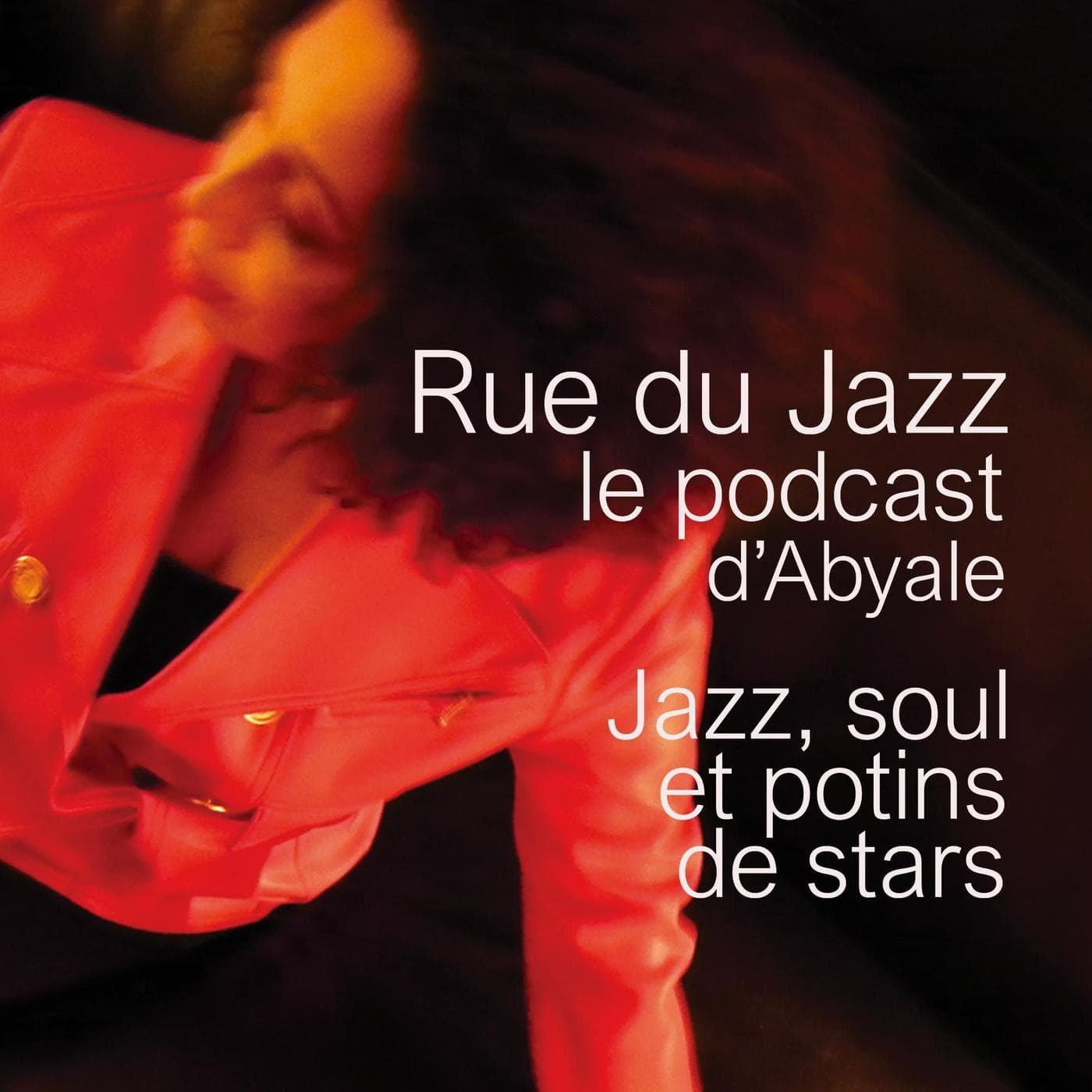 Rue du Jazz le podcast - Podcasts