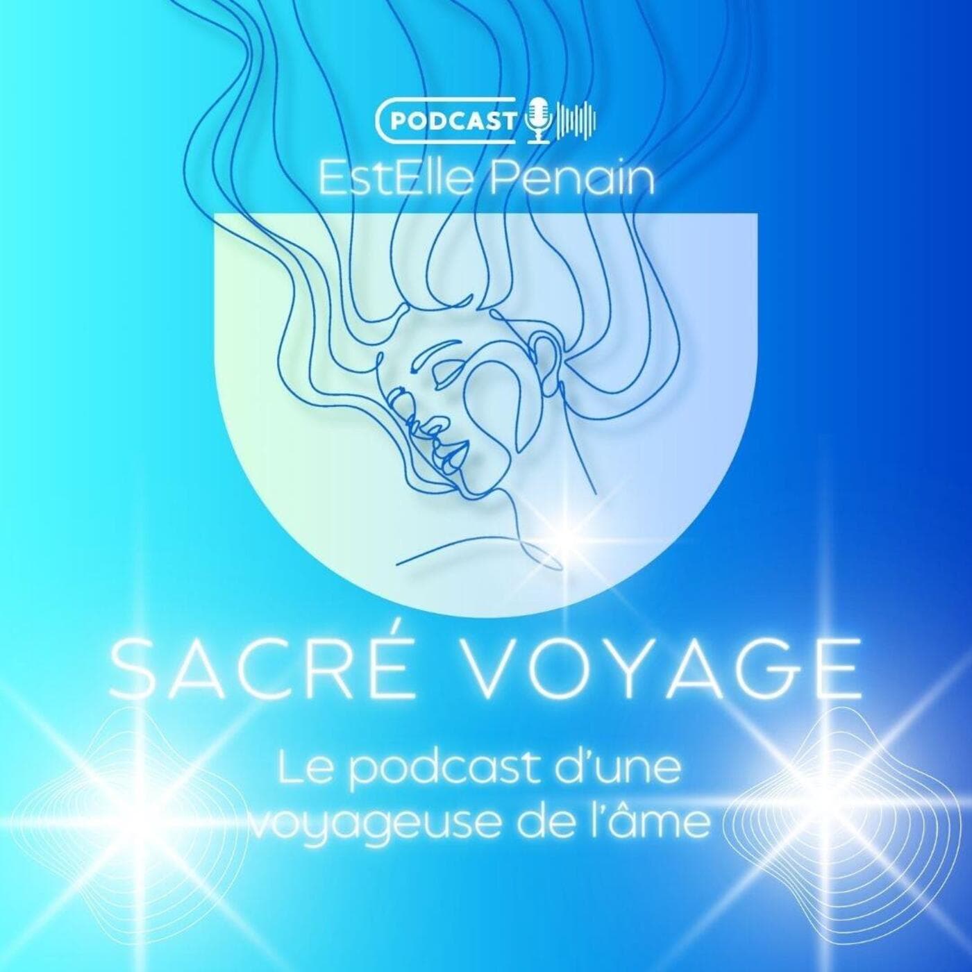 ✨ Sacré Voyage ✨ - Podcasts