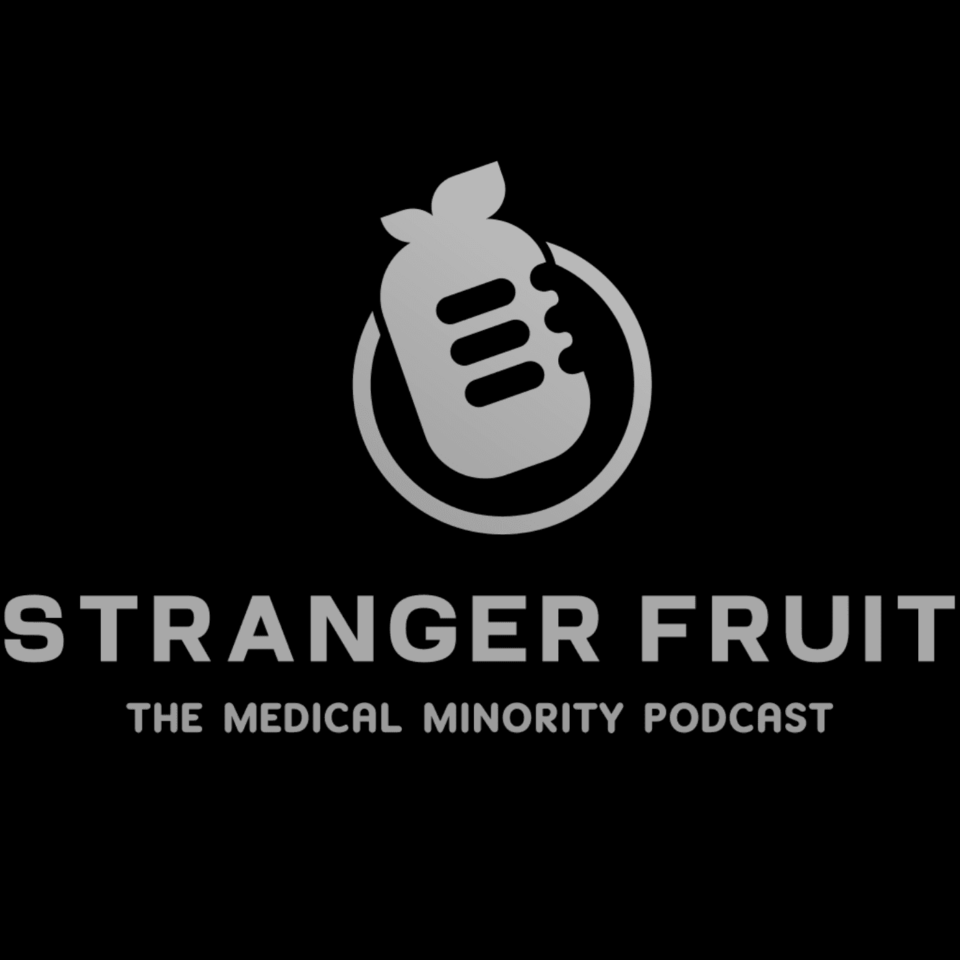 Stranger Fruit Podcast - Podcasts